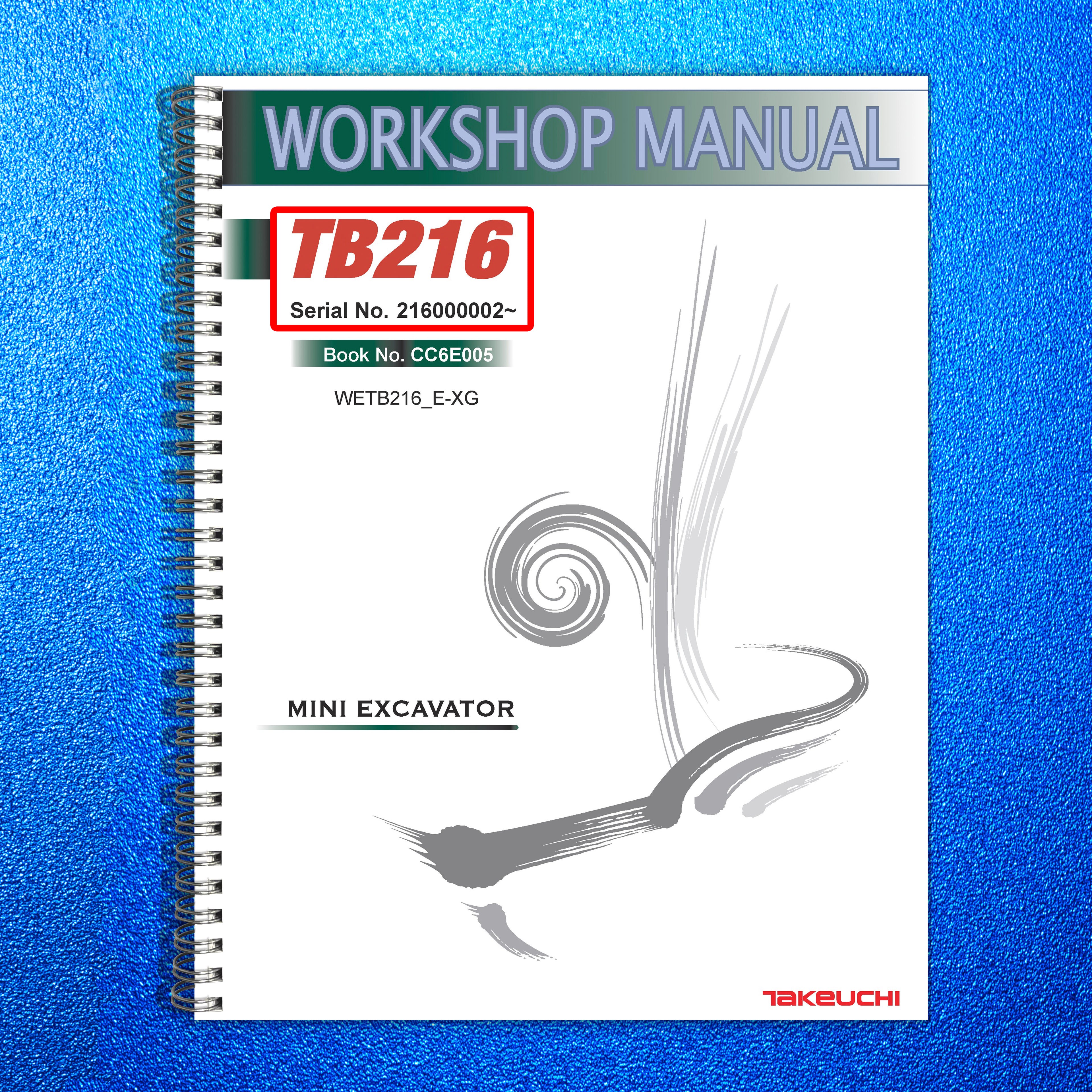TAKEUCHI TB-216 Mini Excavator Workshop Manual - BOUND - COVERS - XL FOLDOUTS