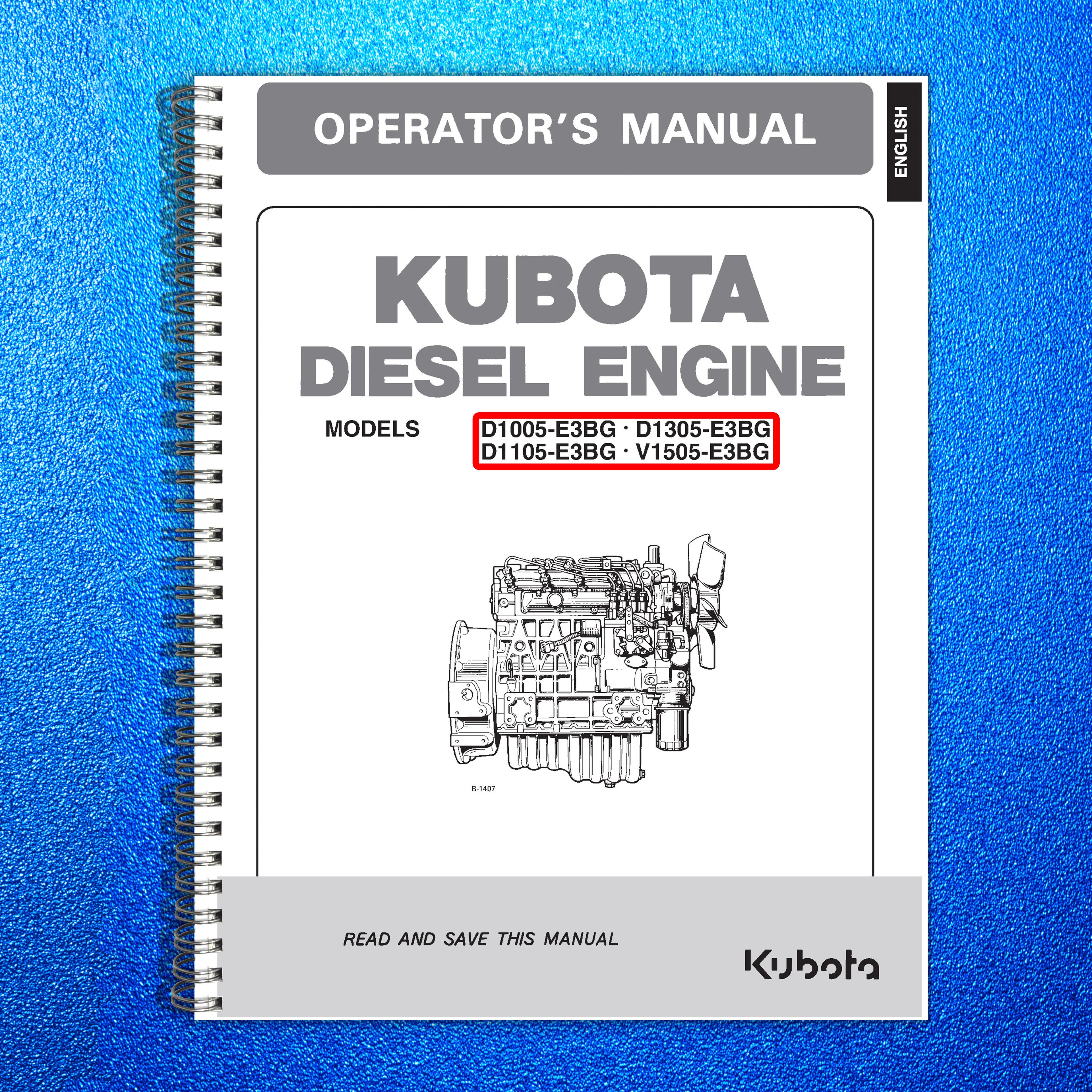 KUBOTA D1005-E3BG D1305-E3BG D1105-E3BG V1505-E3BG OPERATORS MANUAL - WIRE BOUND