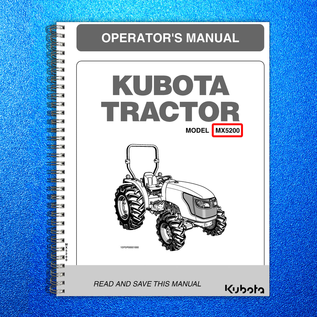 KUBOTA MX5200 TRACTOR OPERATORS MANUAL - STEEL WIRE BOUND - PROTECTIVE COVERS