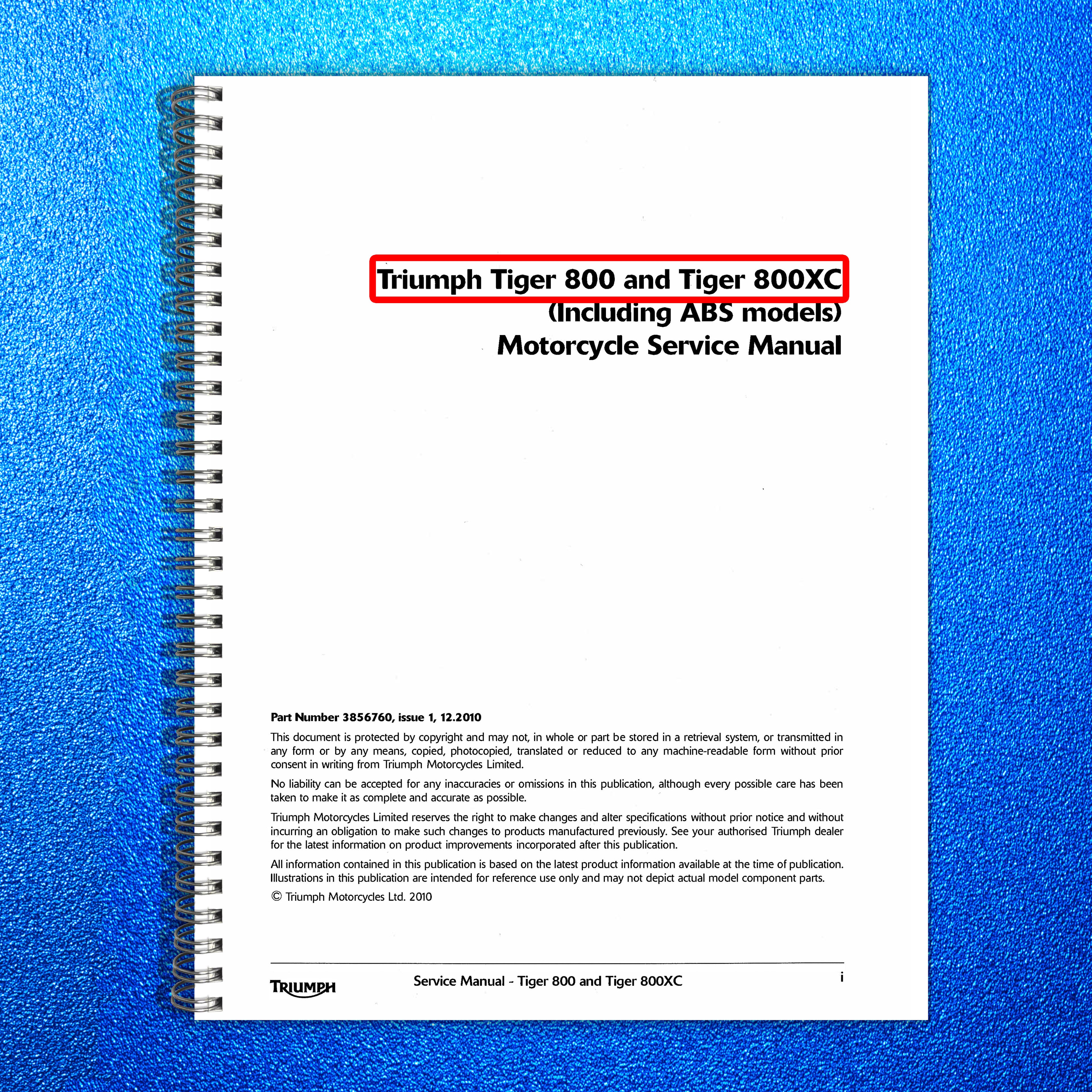TRIUMPH Tiger 800 800XC Motorcycle Service Manual 2010, BOUND, COVERS, FOLDOUTS