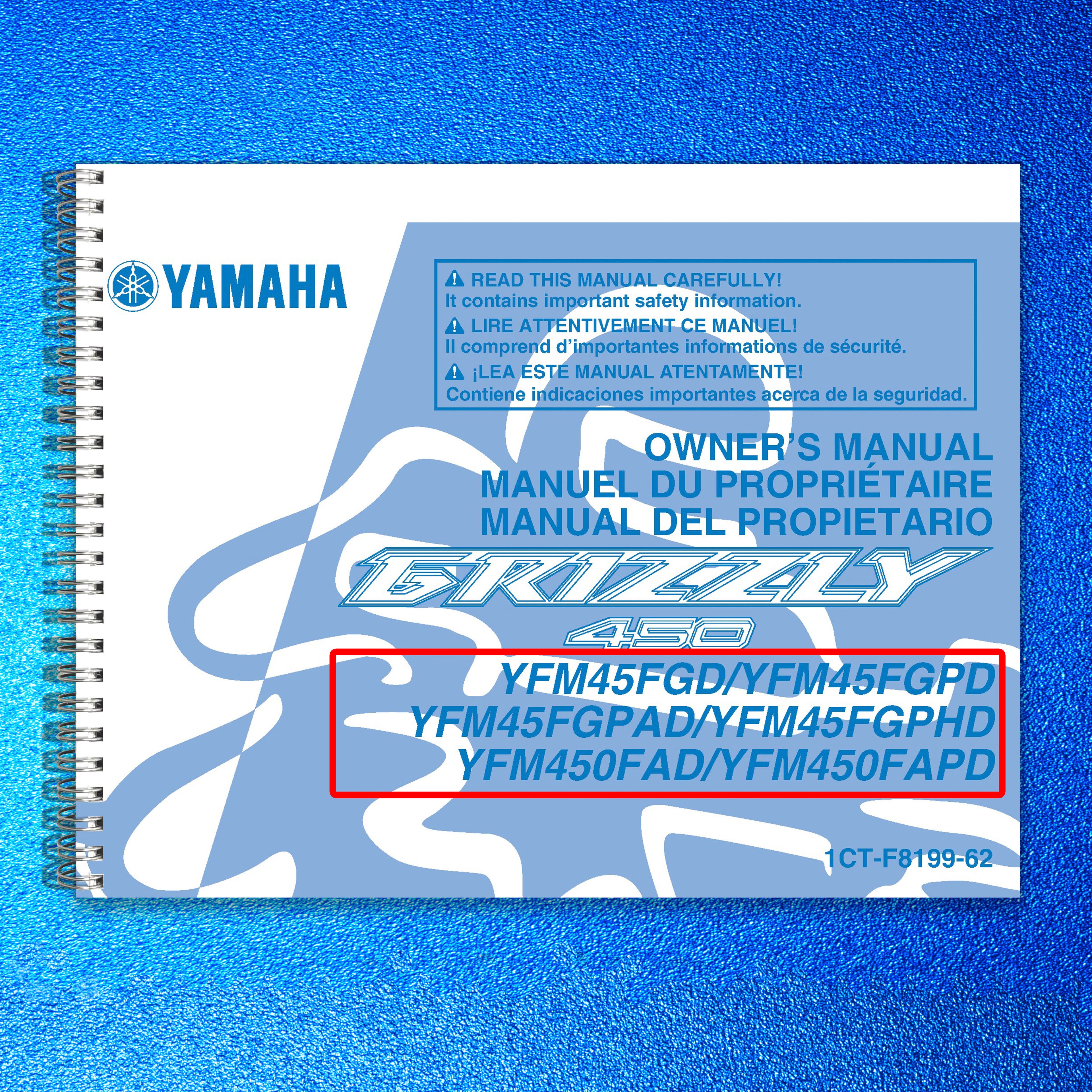 YAMAHA 450 YFM45FGD 45FGPD 45FGPAD 45FGPHD 450FAD 450FAPD Owners Manual - BOUND