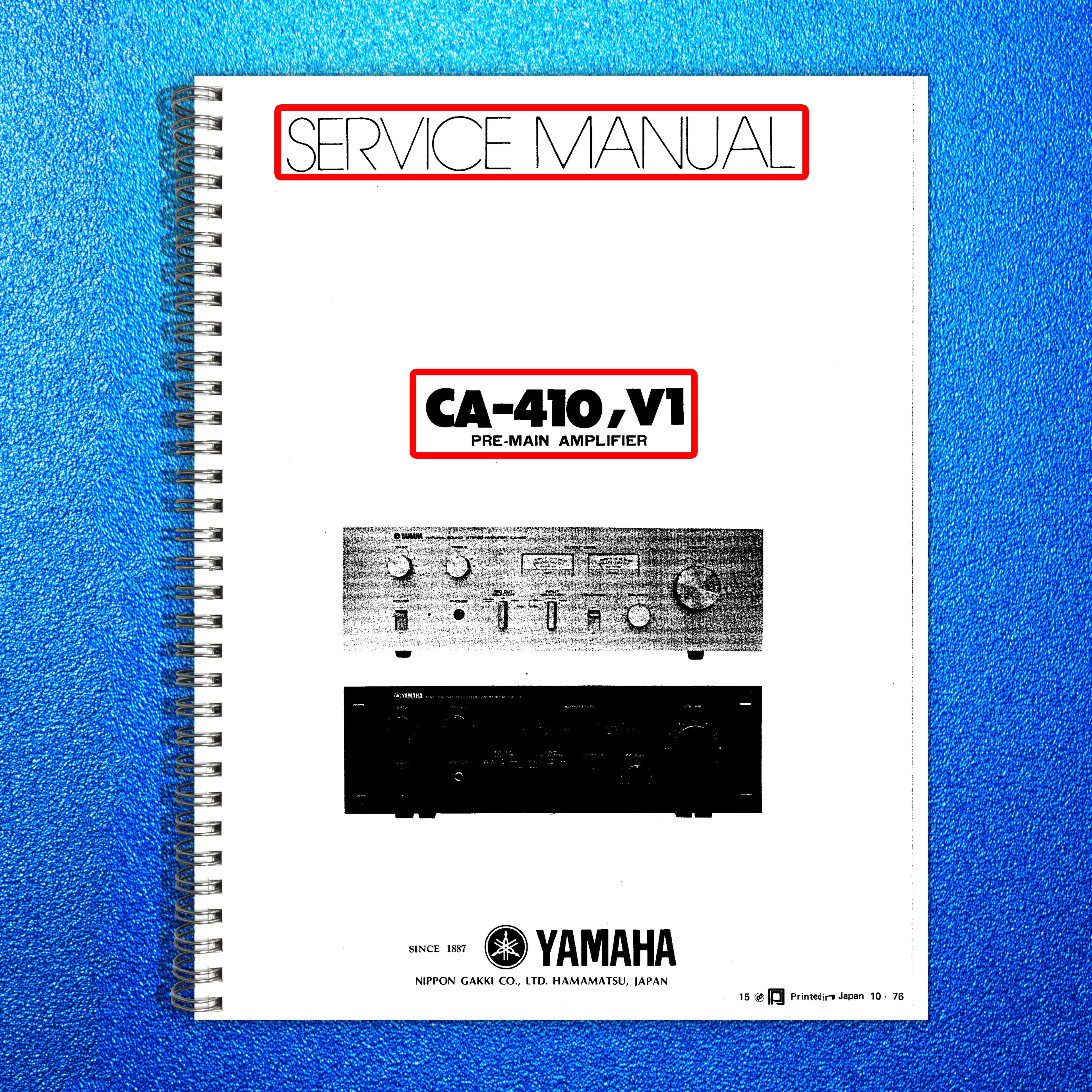 YAMAHA CA-410 V1 Service Manual - BOUND - COVERS - XL FOLDOUT PAGES