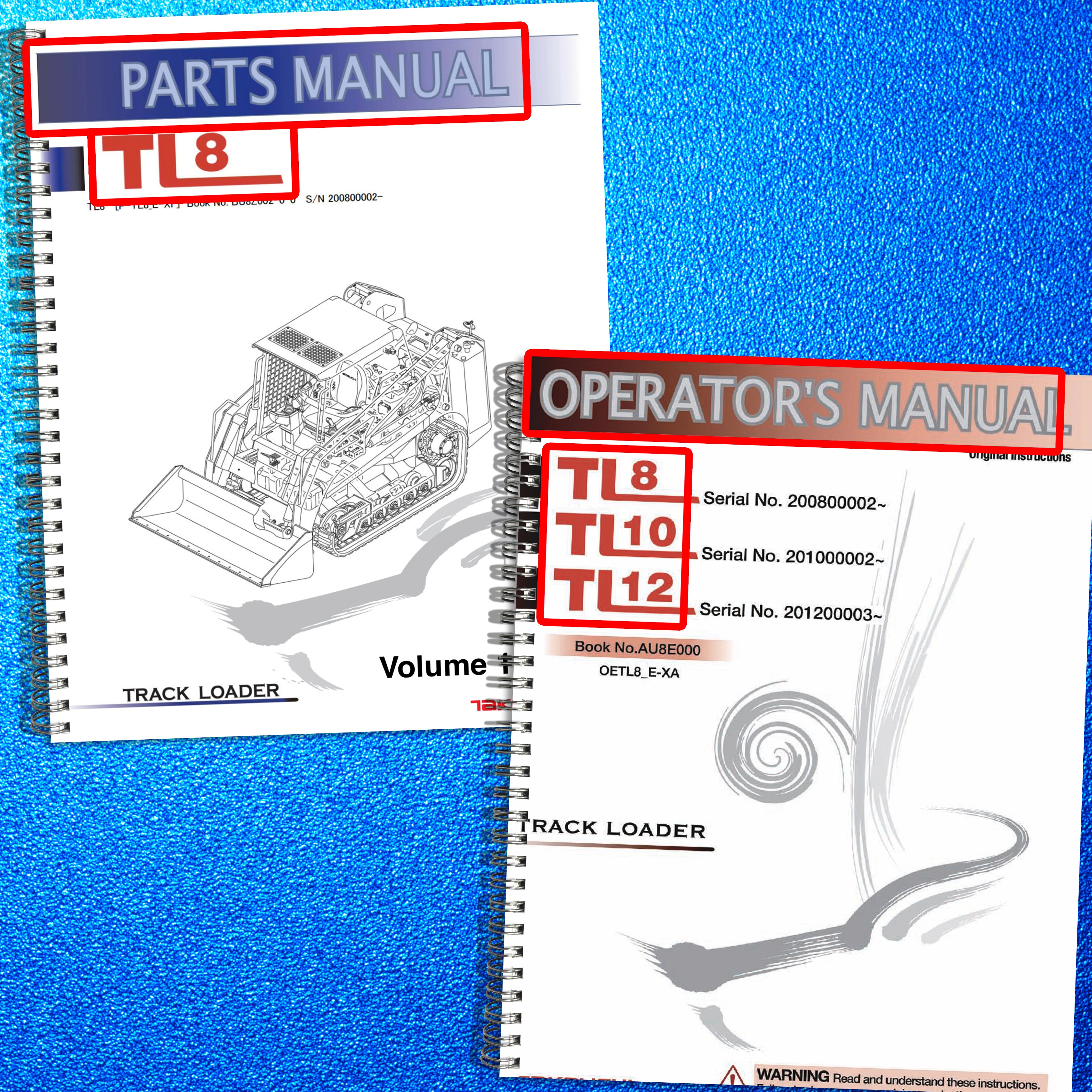 TAKEUCHI TL8 Compact Track Loader Parts & Operators Manual BUNDLE, BOUND, COVERS