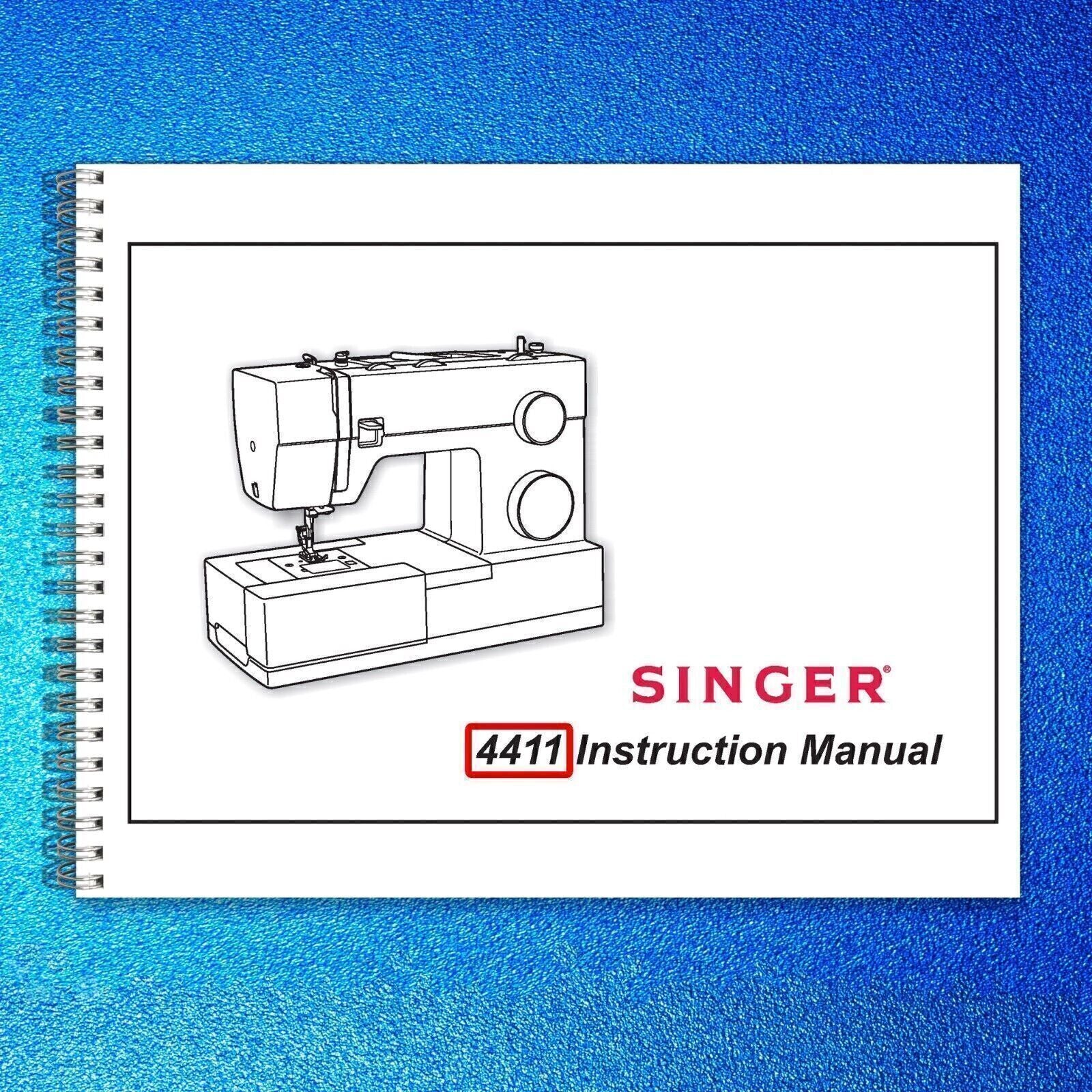 SINGER 4411 Sewing Machine User Manual Owners Instructions [DURABLE WIRE BOUND]