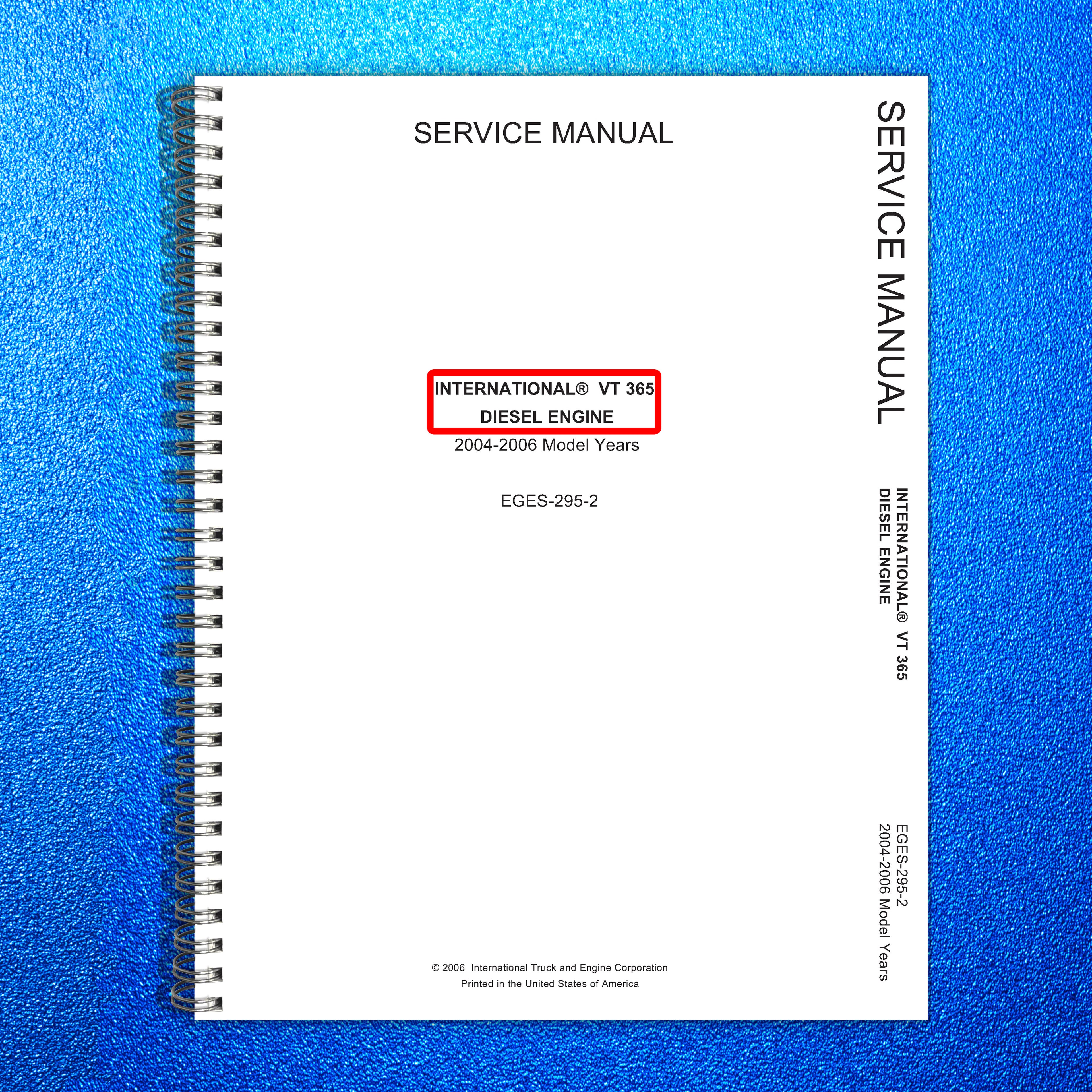 INTERNATIONAL VT 365 Diesel Engine Service Manual - WIRE BOUND - TOUGH COVERS
