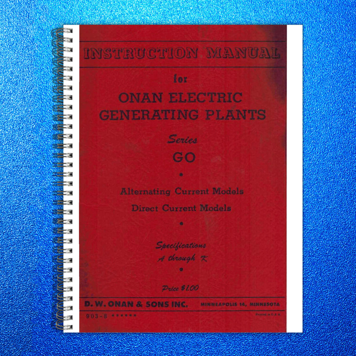 ONAN 903-0008 GO Spec A-K Genset Operators Manual - WIRE BOUND - TOUGH COVERS