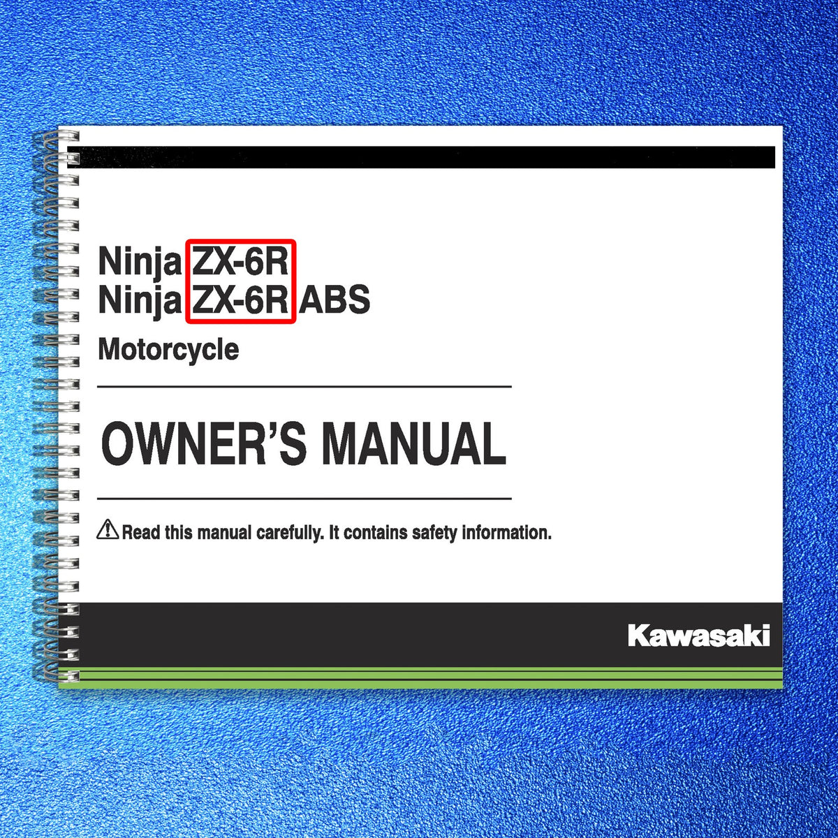 KAWASAKI Ninja ZX-6R Motorcycle Owners Manual 2016 - WIRE BOUND - TOUGH COVERS