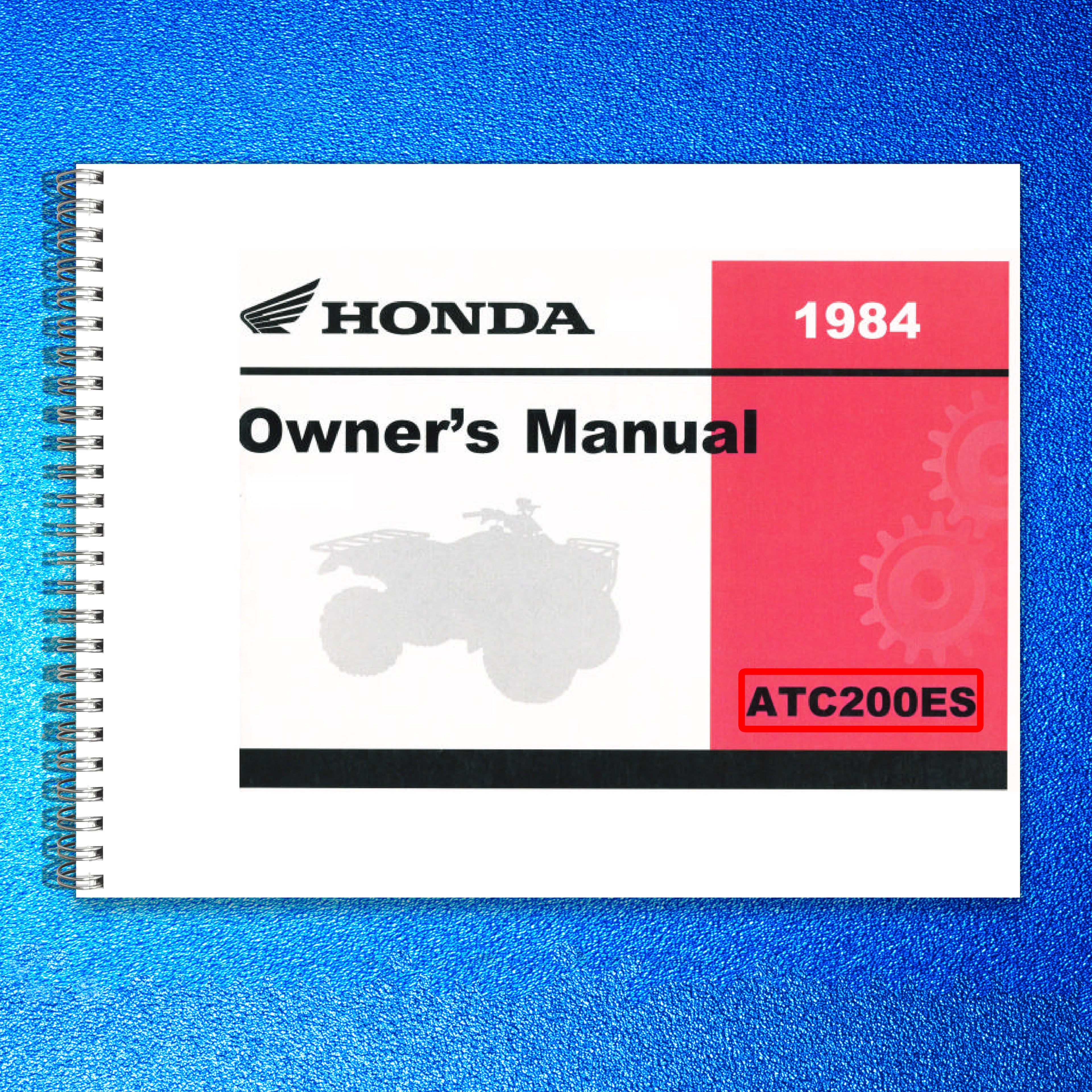 HONDA ATC200ES Big Red Owners Manual 1984 - STEEL WIRE BOUND - PROTECTIVE COVERS