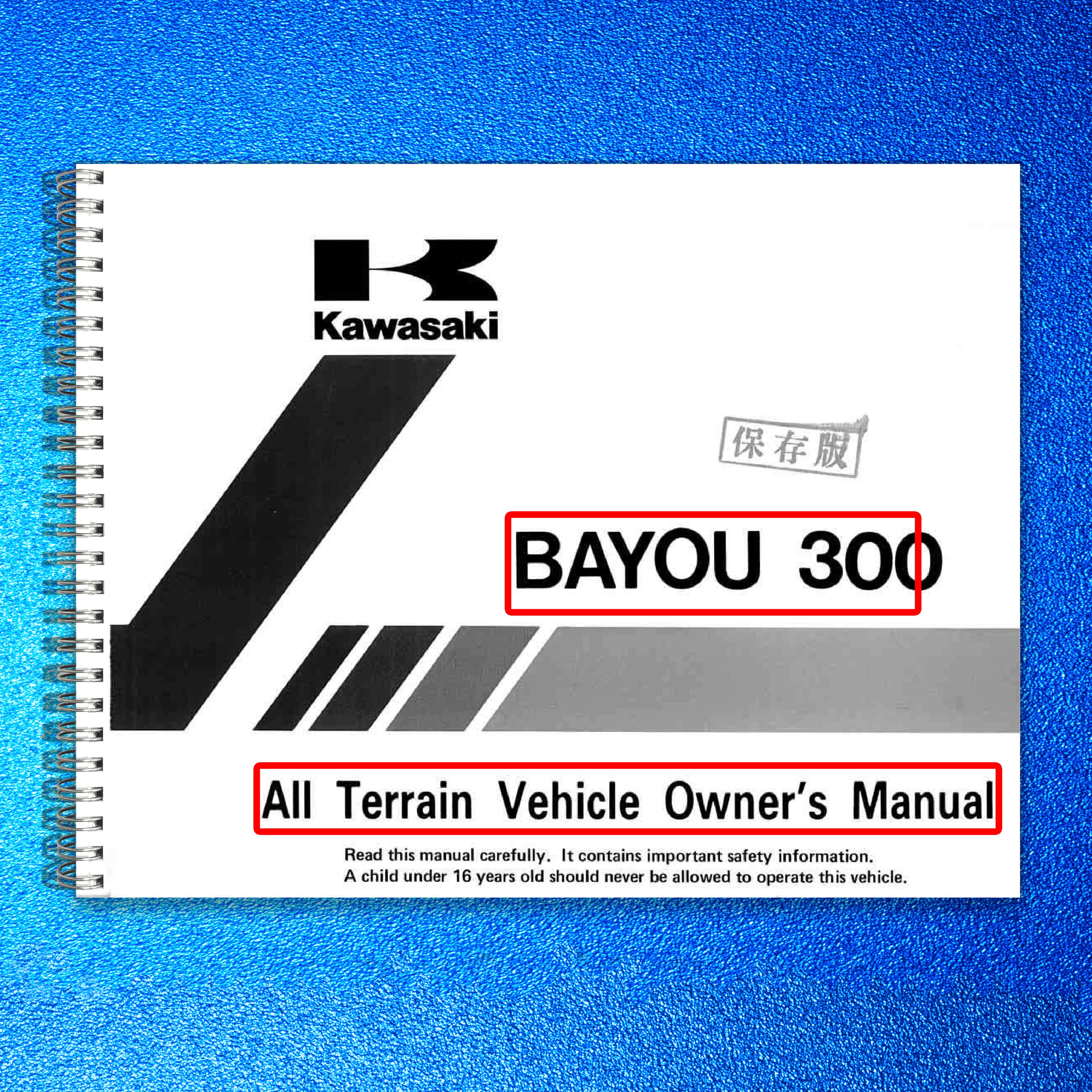KAWASAKI Bayou 300 All Terrain Vehicle Owners Manual - WIRE BOUND - TOUGH COVERS