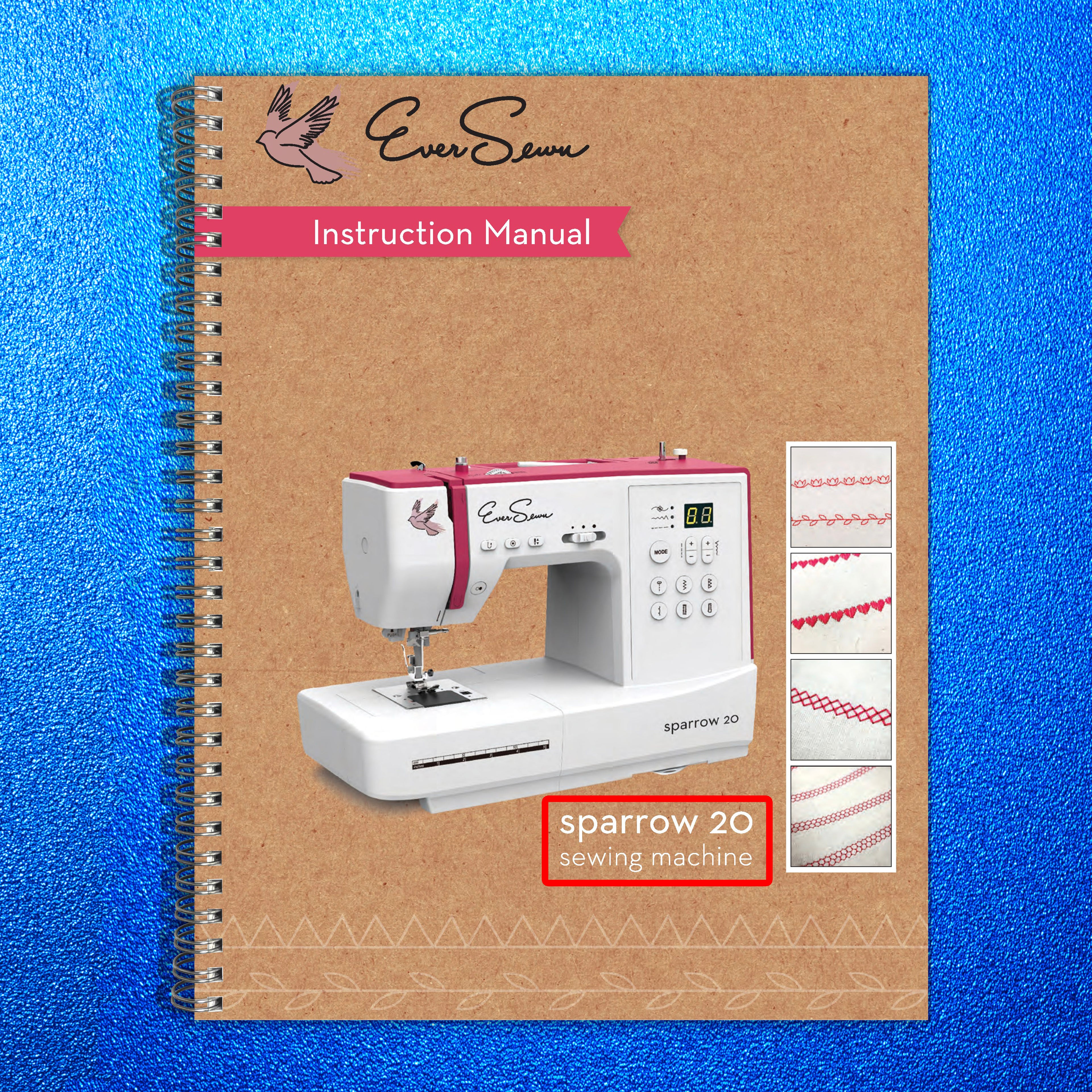 EVER SEWN Sparrow 20 Instruction Manual - STEEL WIRE BOUND - PROTECTIVE COVERS