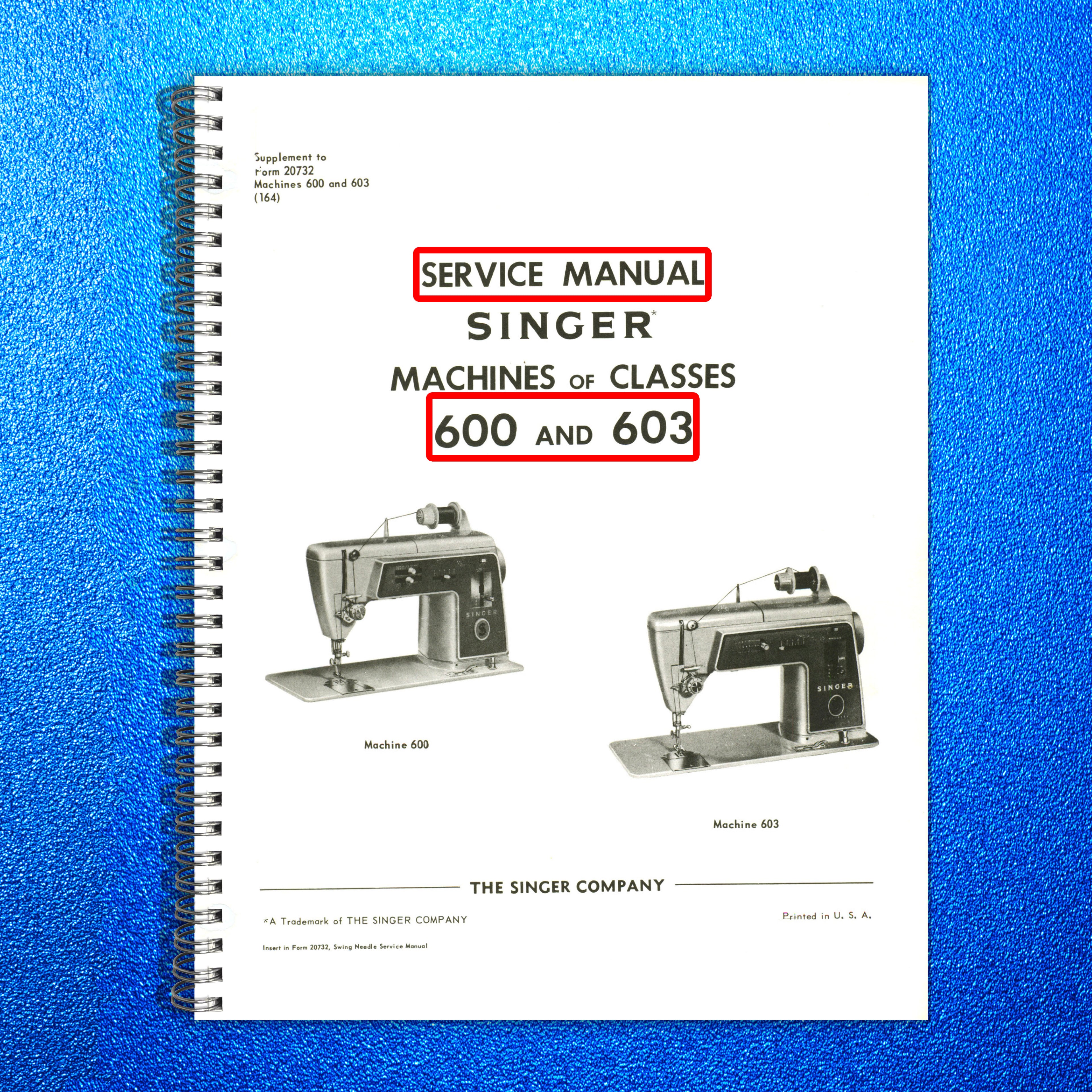 SINGER 600 603 Sewing Machine Service Manual - STEEL WIRE BOUND - TOUGH COVERS