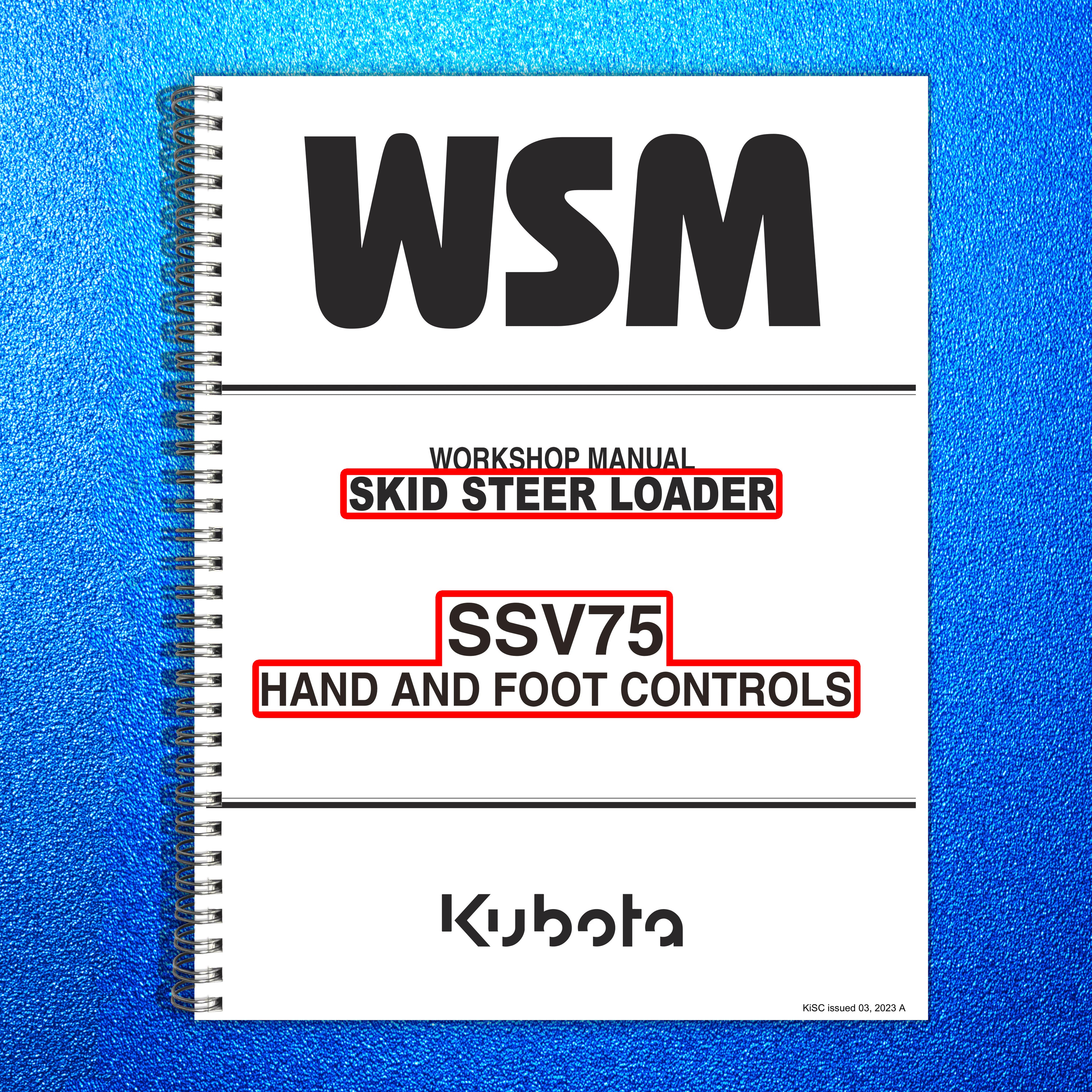 KUBOTA SSV75 Skid Steer Loader Workshop Manual 2023 - BOUND - COVERS - FOLDOUTS