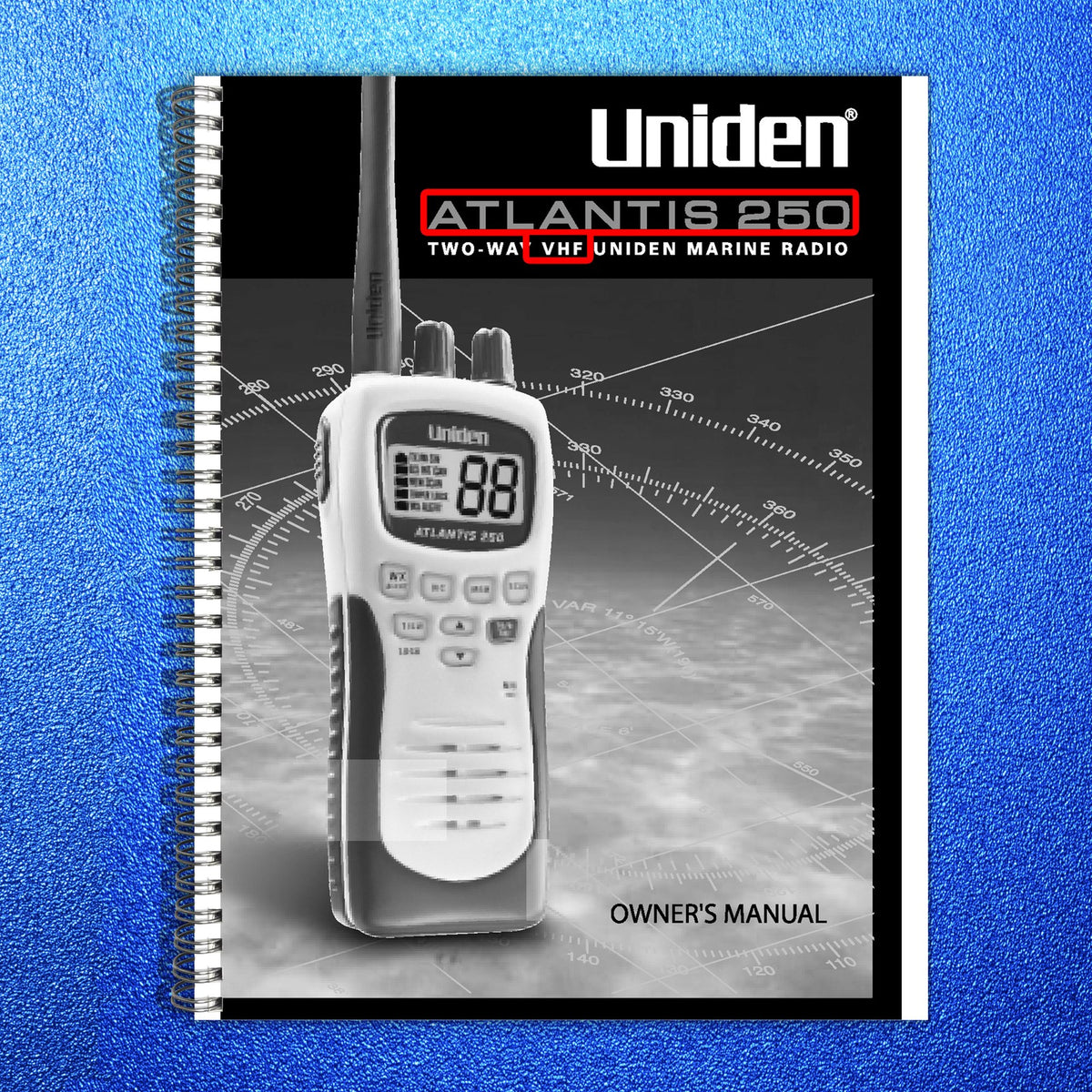 UNIDEN Atlantis 250 VHF Marine Radio Owners Manual - WIRE BOUND - TOUGH COVERS