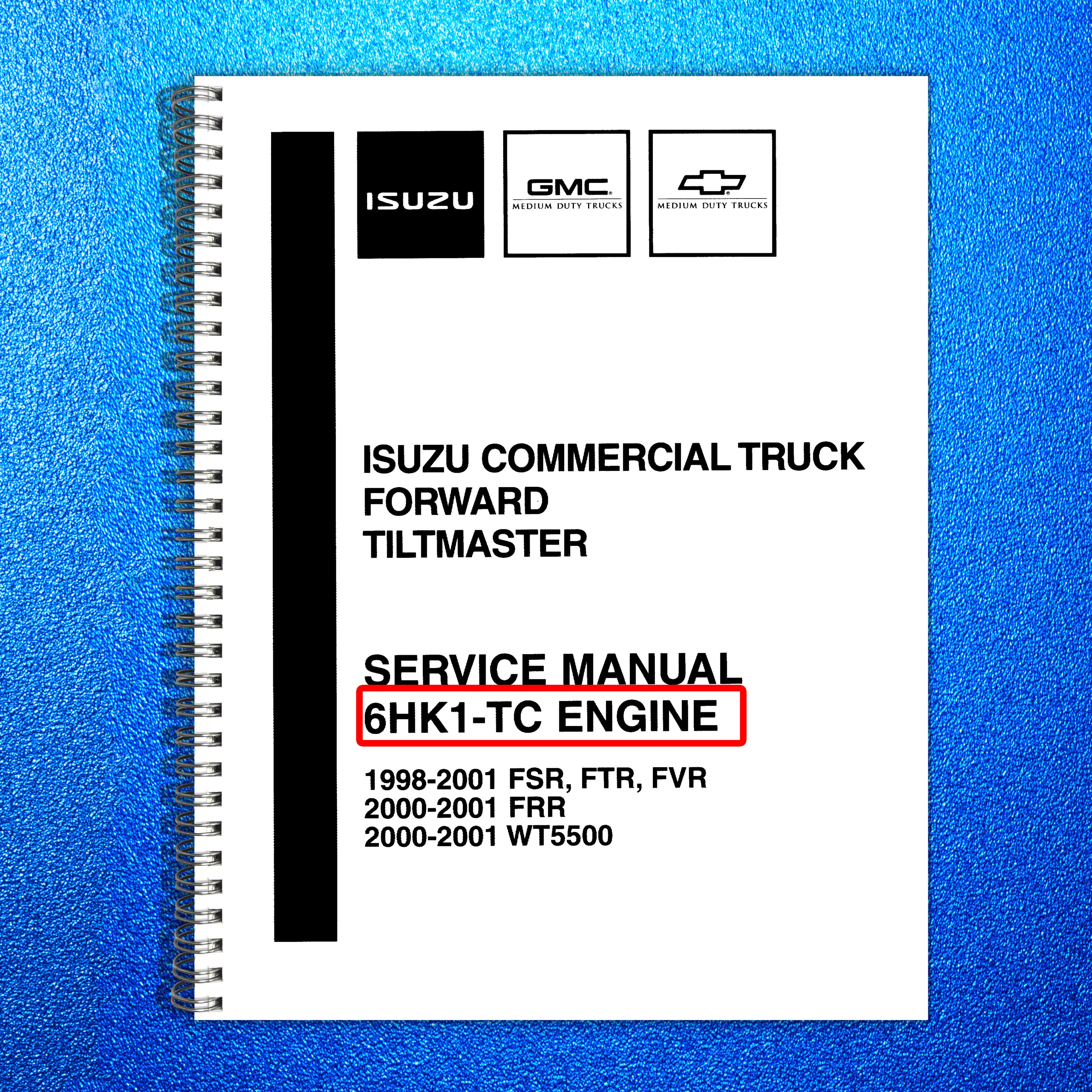 ISUZU 6HK1-TC Engine FSR FTR FVR FRR WT5500 Service Manual 1998-2001 - BOUND