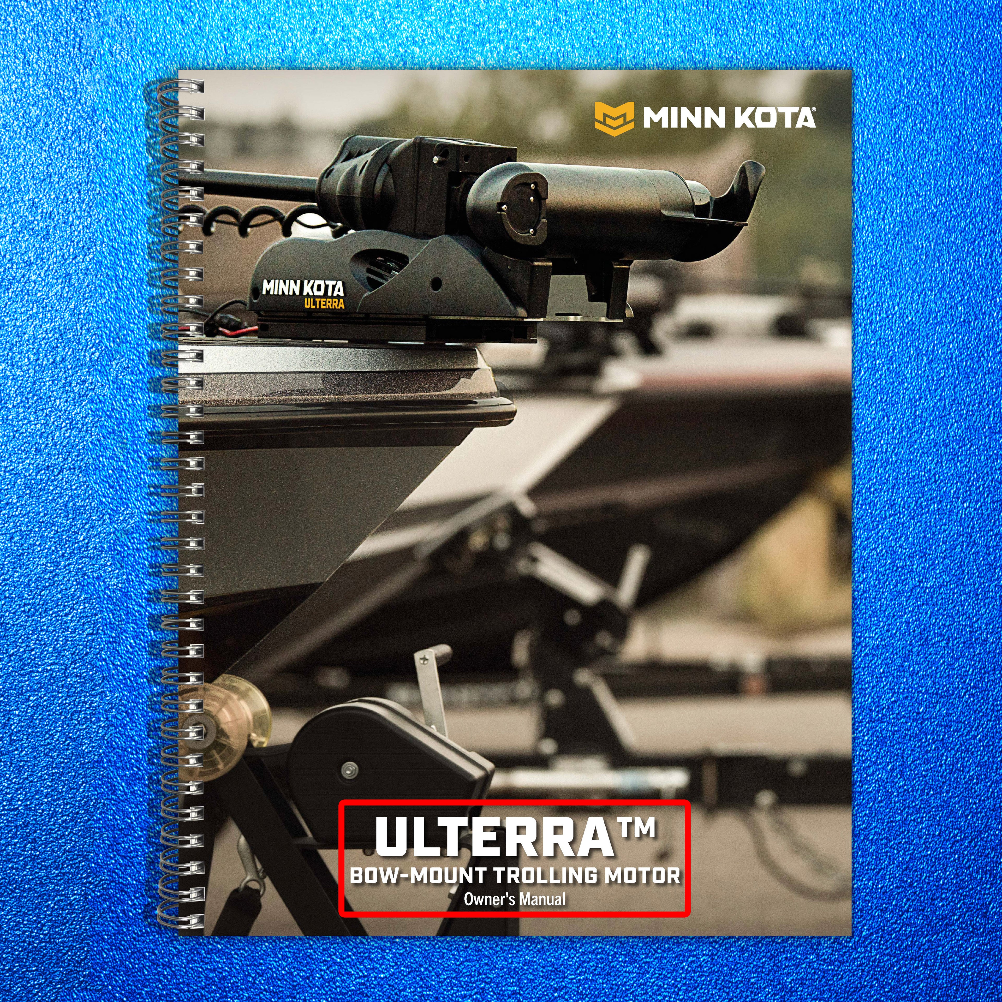 MINN KOTA Ulterra Trolling Motor Owner's Manual - OWNERS MANUAL - WIRE BOUND
