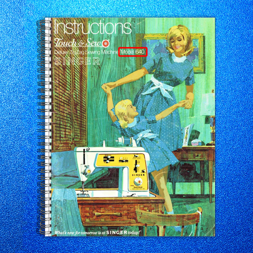 SINGER 640 Golden Touch Sew User Manual Guide, 85 PGS COLOR - TOUGH WIRE BINDING