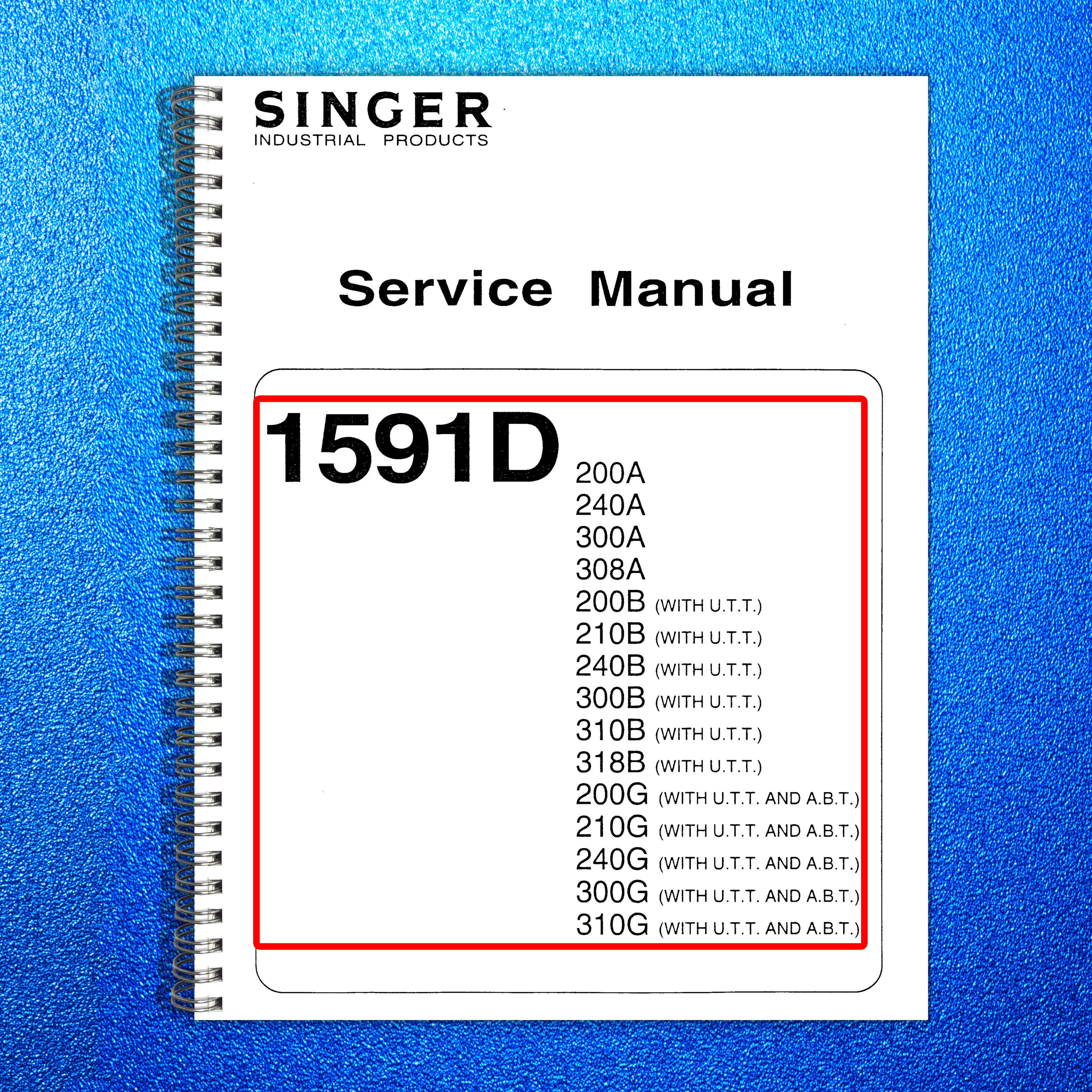 SINGER 1591D 200A 240A 300A 308A  More Service Manual - WIRE BOUND - COVERS
