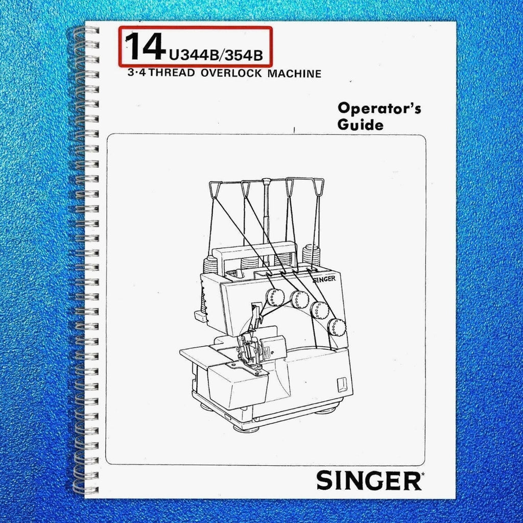 SINGER Overlock Sewing Machine User Manual Instruction Book 14U344B-354B