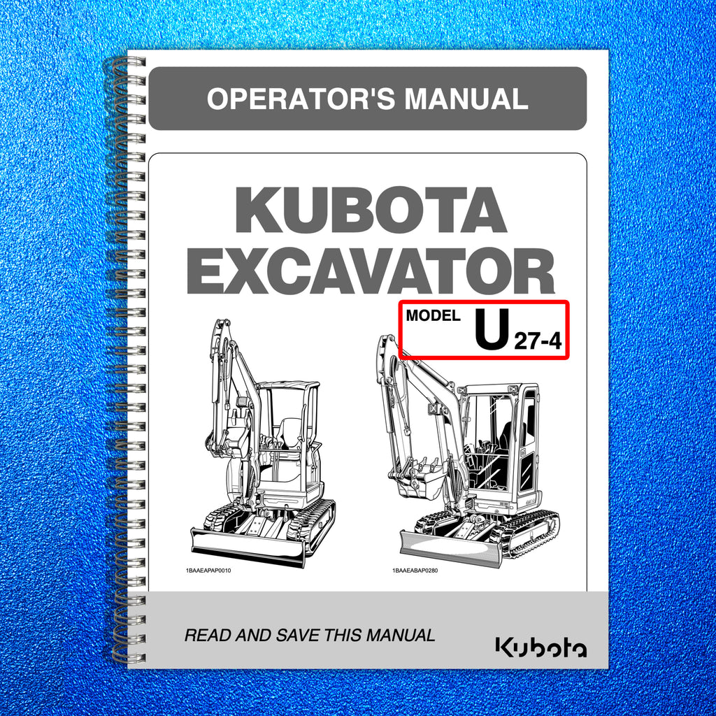 KUBOTA U27-4 EXCAVATOR OPERATORS MANUAL - STEEL WIRE BOUND - PROTECTIVE COVERS