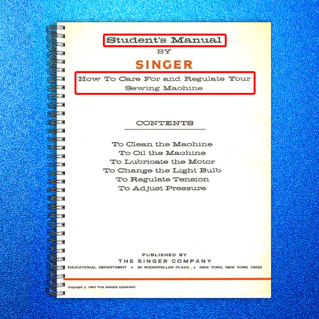 SINGER Students Manual Care  Regulate Your Sewing Machine - WIRE BOUND