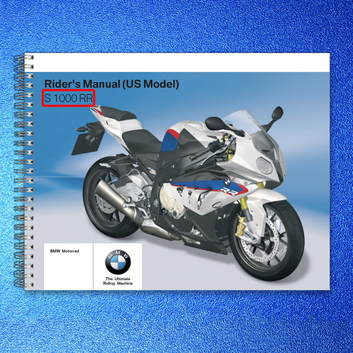 BMW S 1000 RR Motorcycle Riders Manual US Model - WIRE BOUND - TOUGH COVERS
