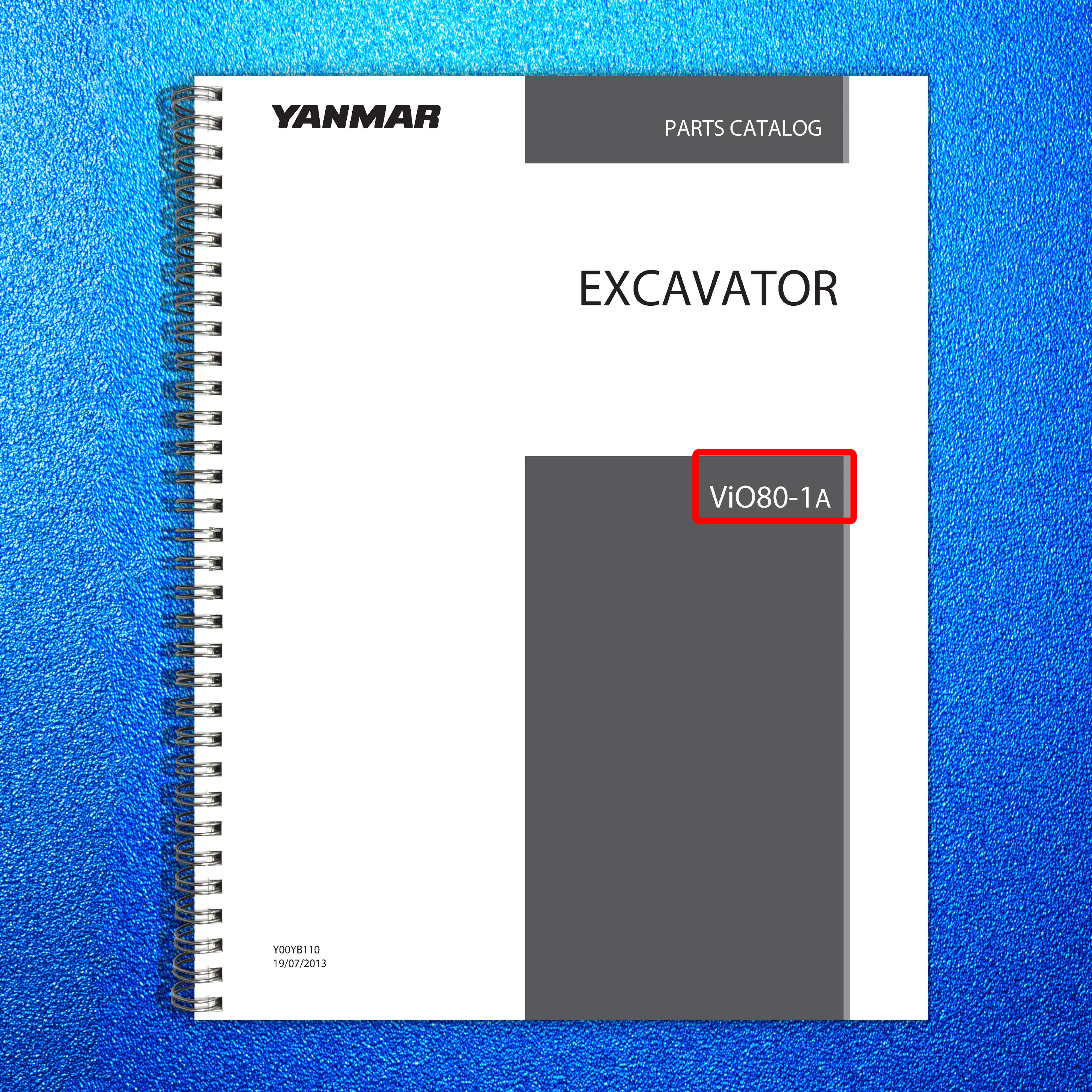 YANMAR ViO80-1A Excavator Parts Catalog Manual 2013 - WIRE BOUND - TOUGH COVERS
