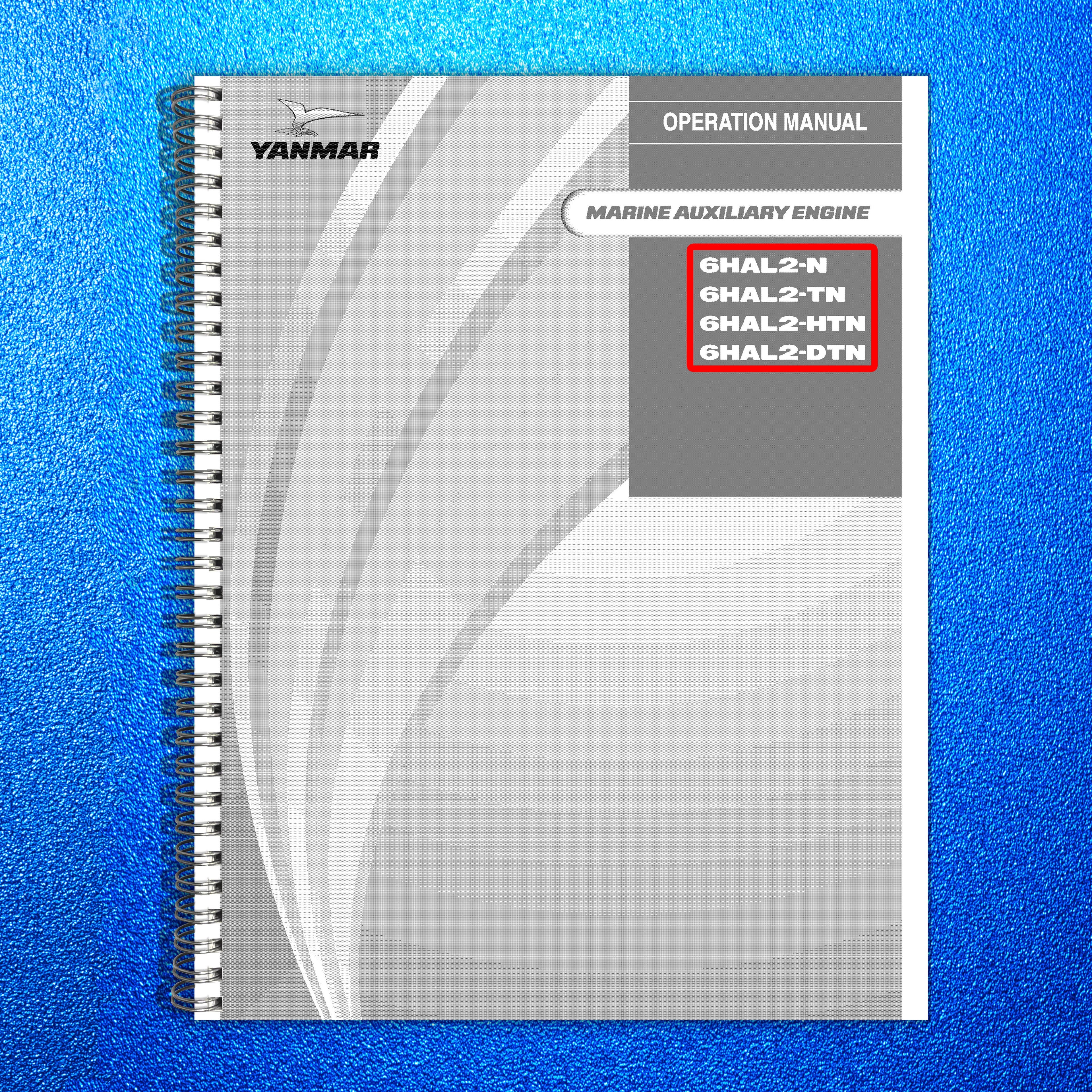 YANMAR 6HAL2-N 6HAL2-TN 6HAL2-HTN 6HAL2-DTN Operators Manual - WIRE BOUND