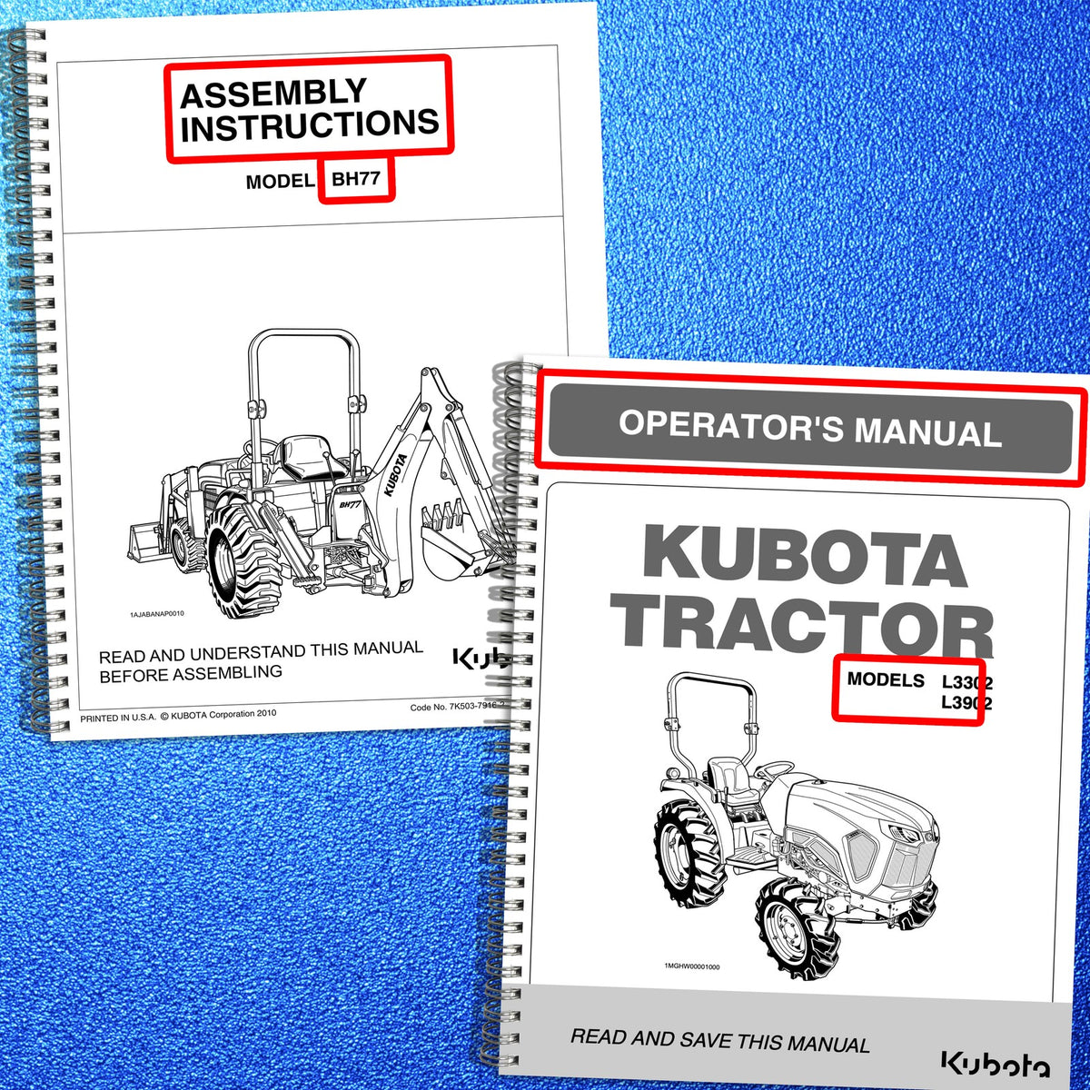 KUBOTA BH77 Backhoe Instruction L3302 L3902 Operators & Assembly Manual BUNDLE