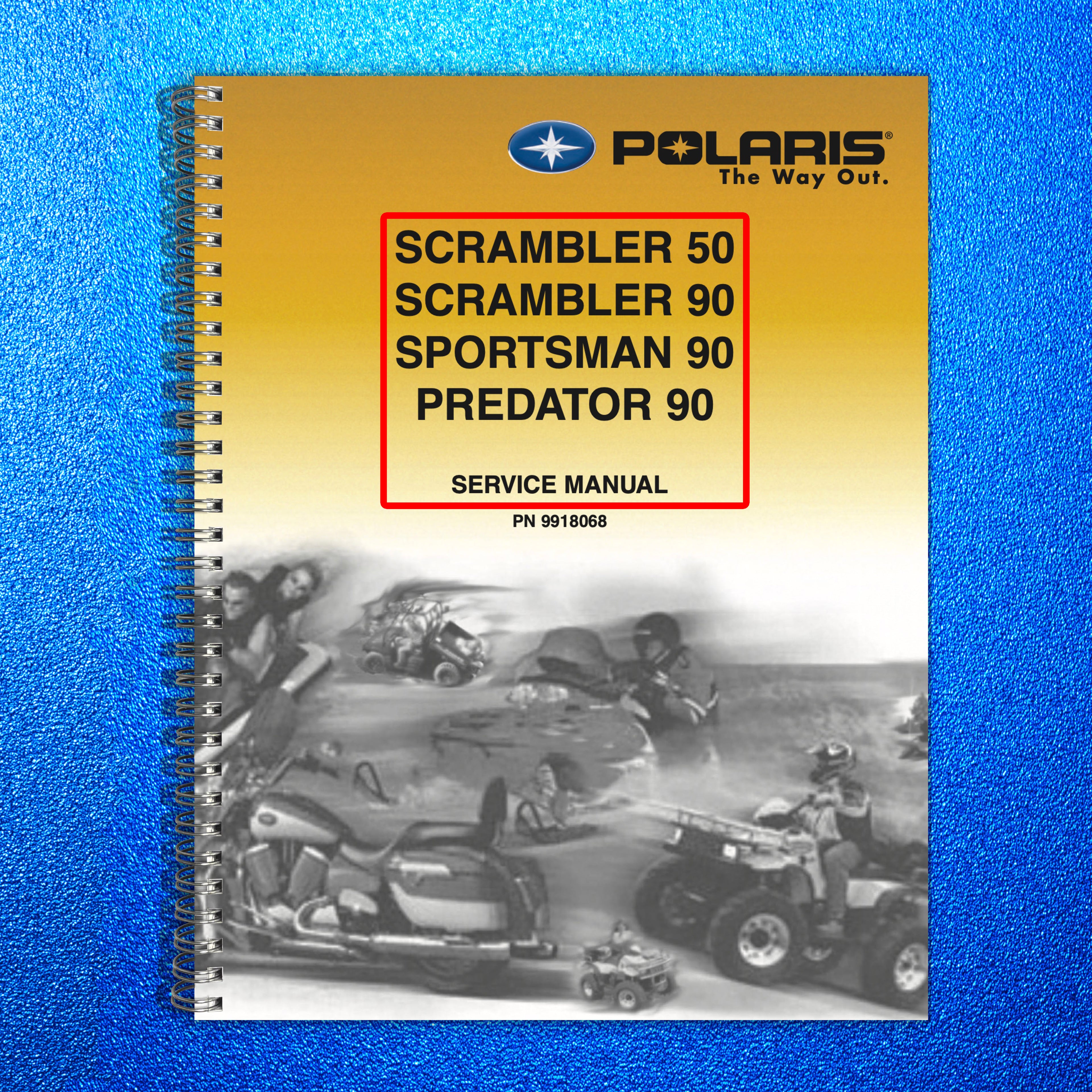 POLARIS Scrambler 50 90 Sportsman 90 Predator 90 Service Manual 2003 - BOUND