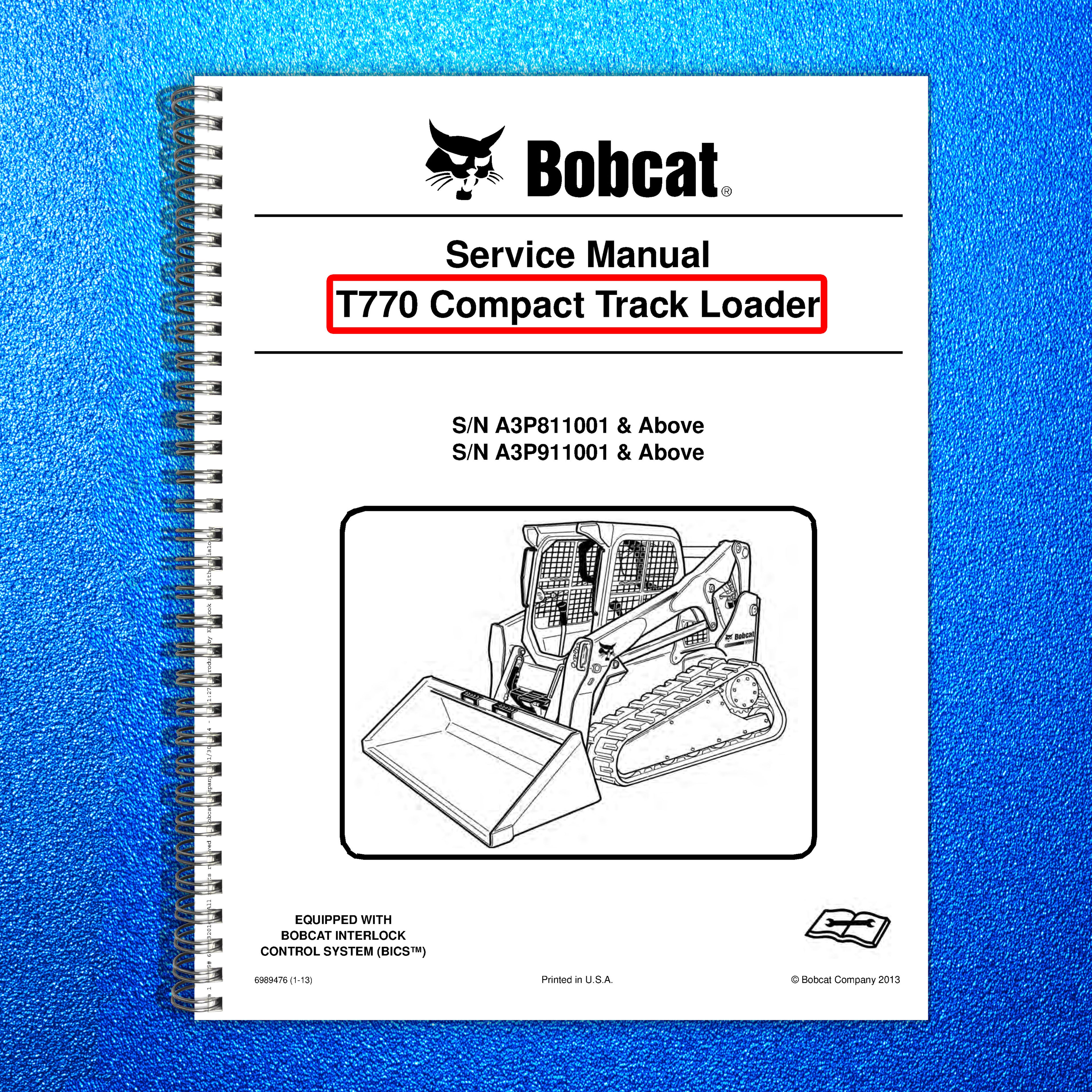 BOBCAT T770 Compact Track Loader Service Manual SN A3P811001 Up 2013, FOLDOUTS