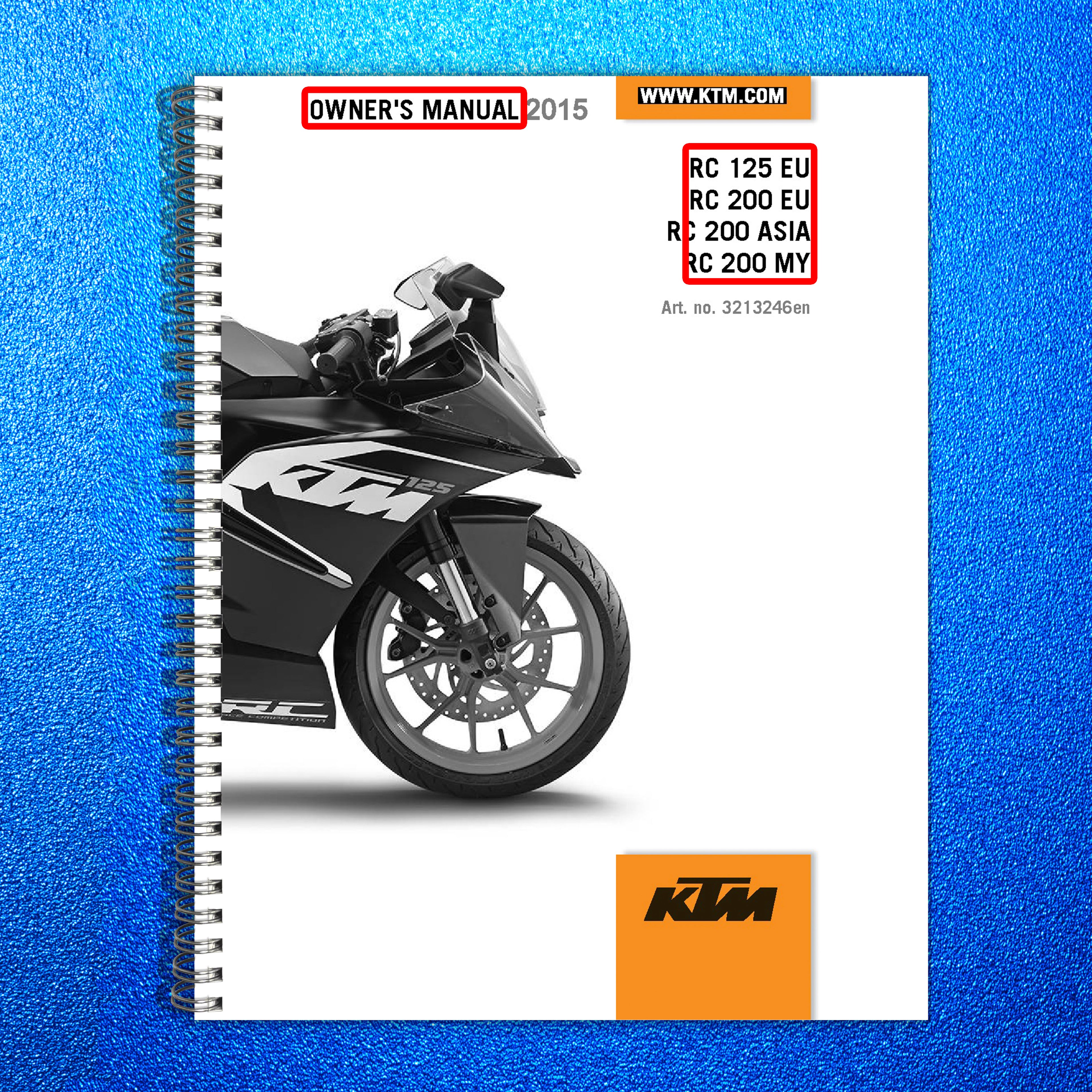 KTM RC 125 RC 200 Owners Manual 2015 - STEEL WIRE BOUND - PROTECTIVE COVERS