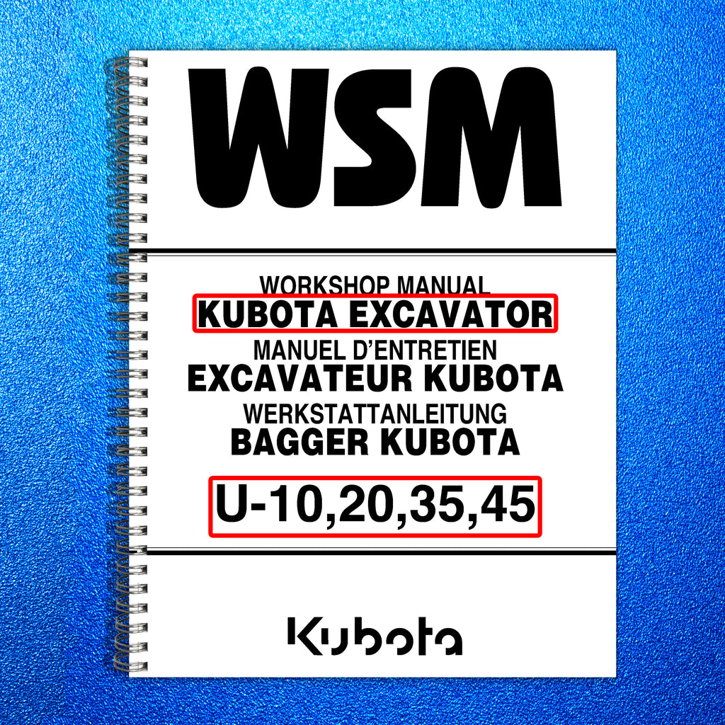 KUBOTA U10 U20 U35 U45 EXCAVATOR WORKSHOP MANUAL - WIRE BOUND - TOUGH COVERS