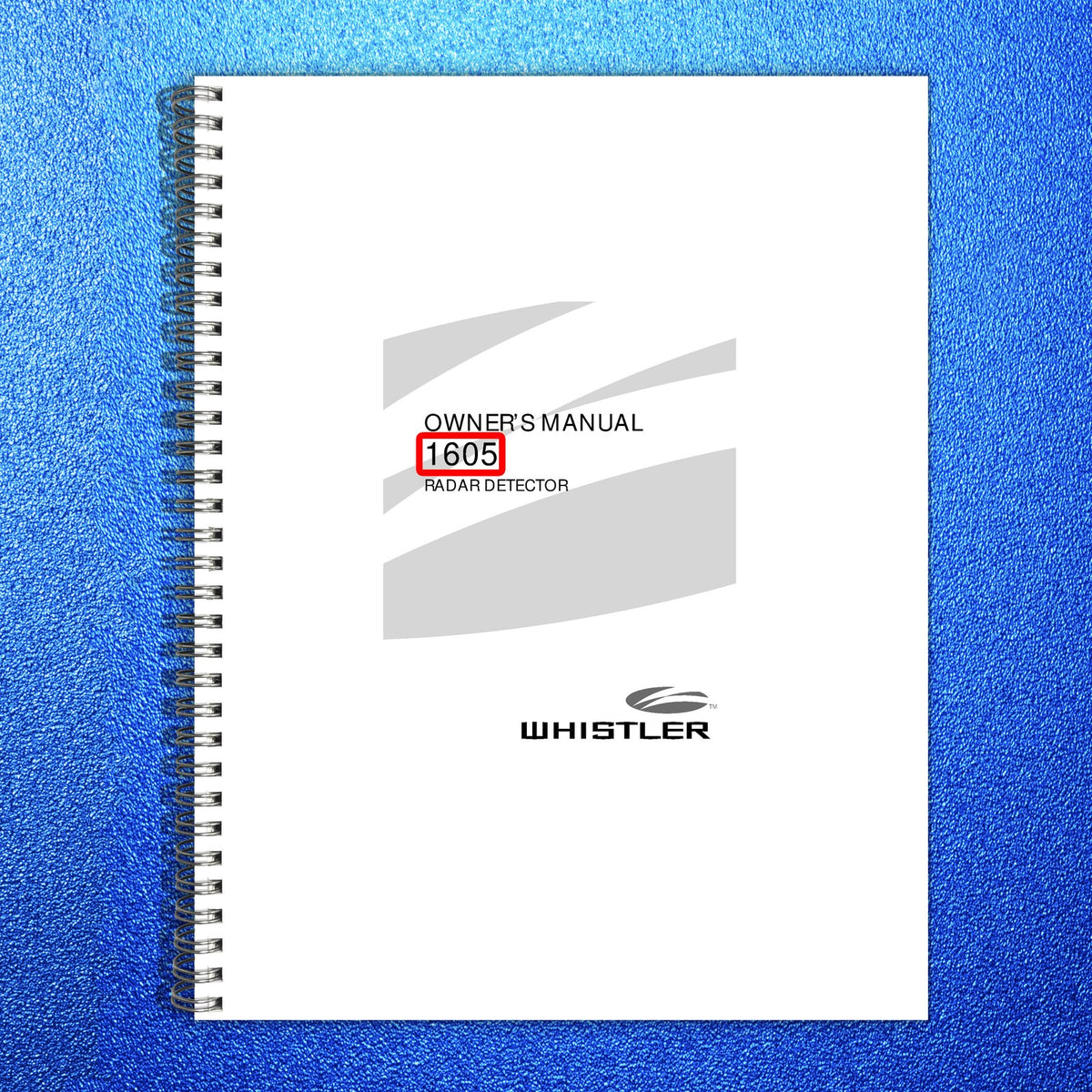 WHISTLER 1605 Radar Detector Owners Manual - STEEL WIRE BOUND - TOUGH COVERS