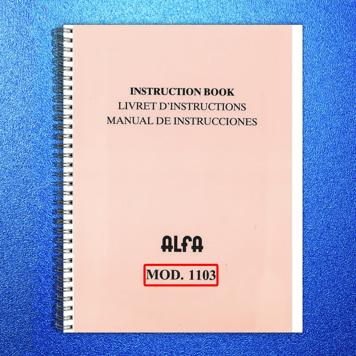 ALFA 1103 Sewing Machine Instruction Book Manual - WIRE BOUND - TOUGH COVERS