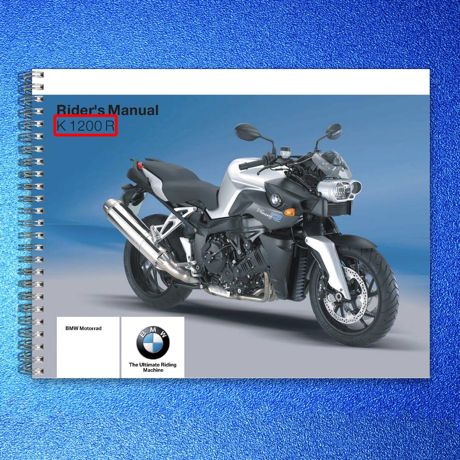 BMW K 1200 R Riders Manual - STEEL WIRE BOUND - PROTECTIVE COVERS
