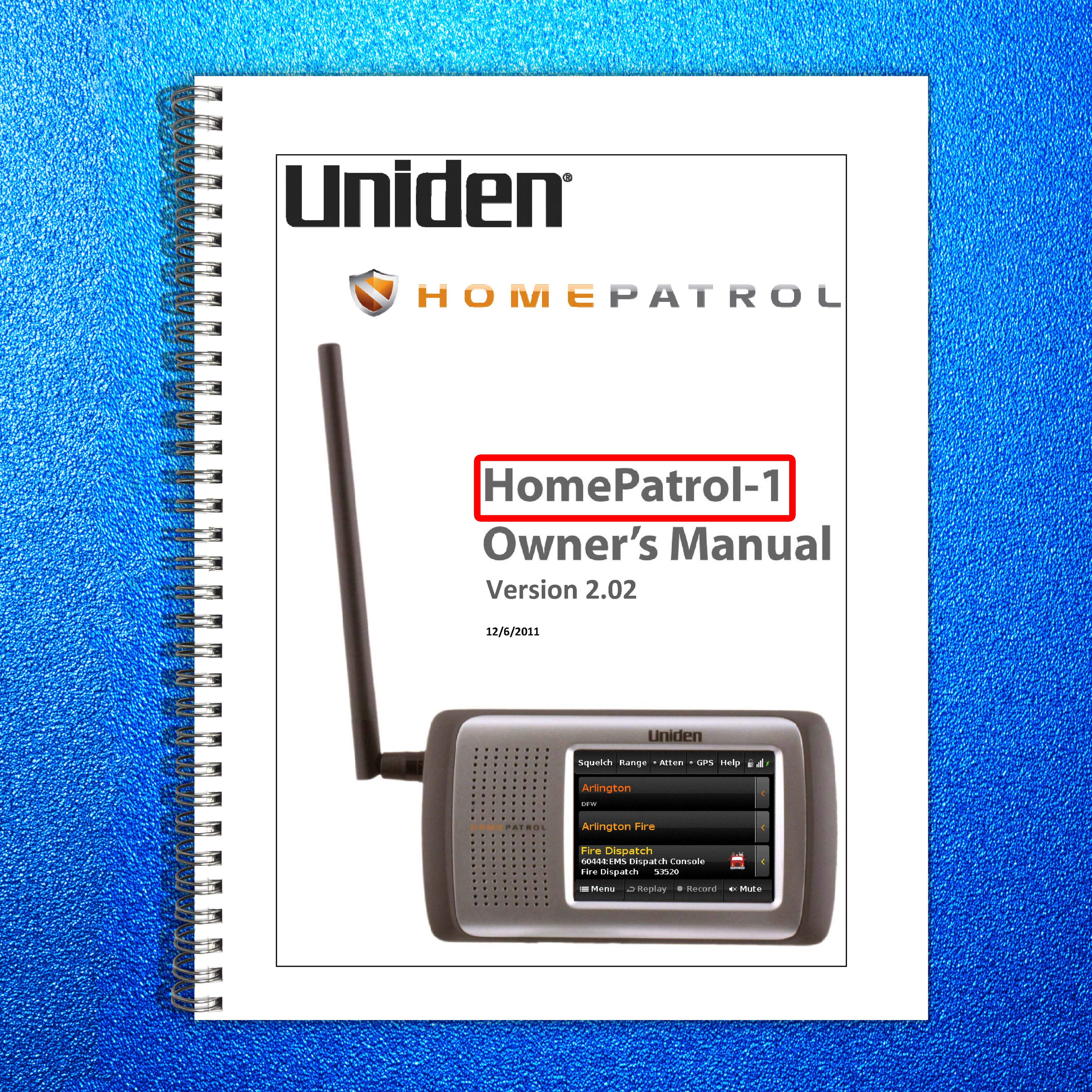 UNIDEN HomePatrol-1 Owners Manual 2011 - STEEL WIRE BOUND - PROTECTIVE COVERS