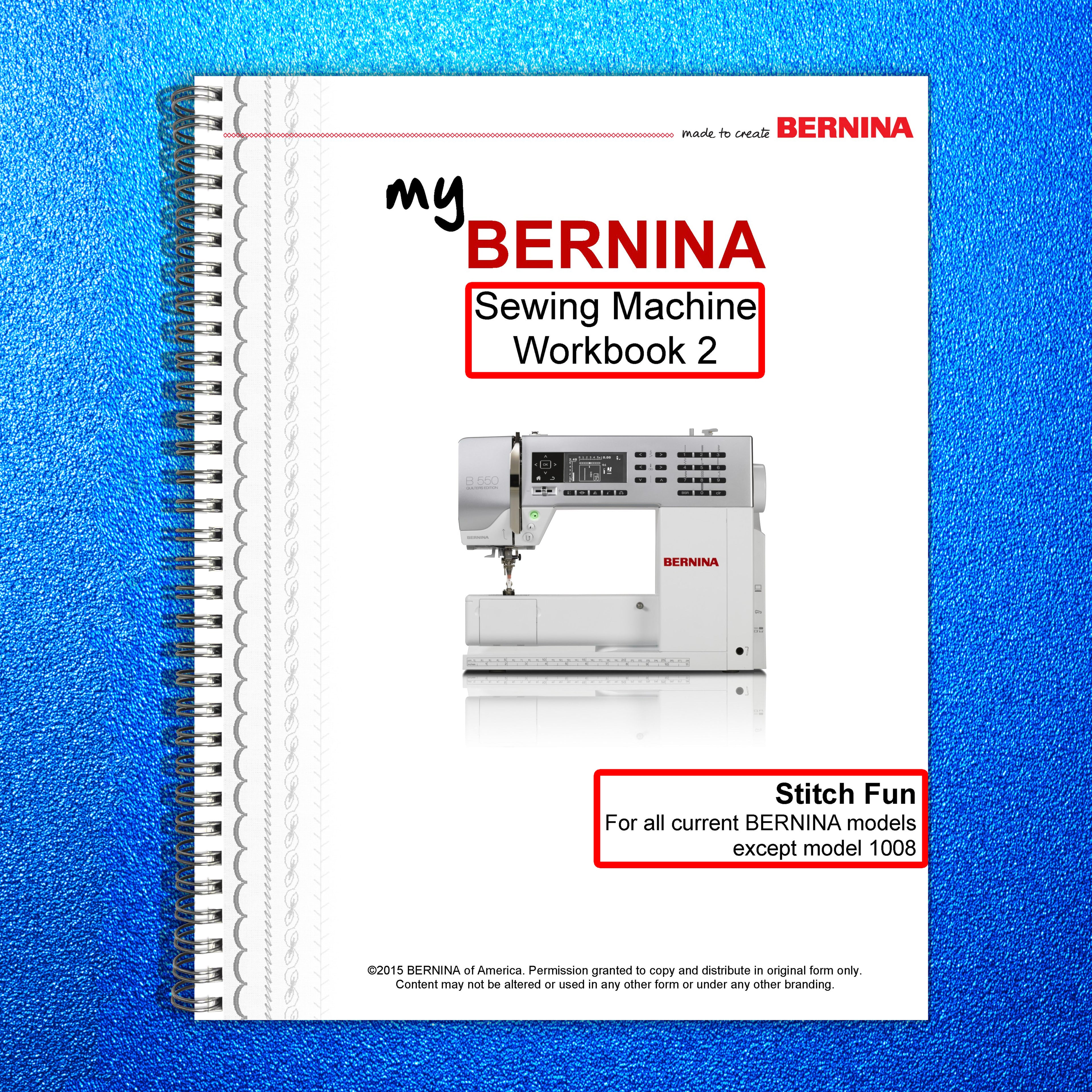 BERNINA Mastery Workbook 2 Stitch Fun (for ALL Bernina Machines except 1008)