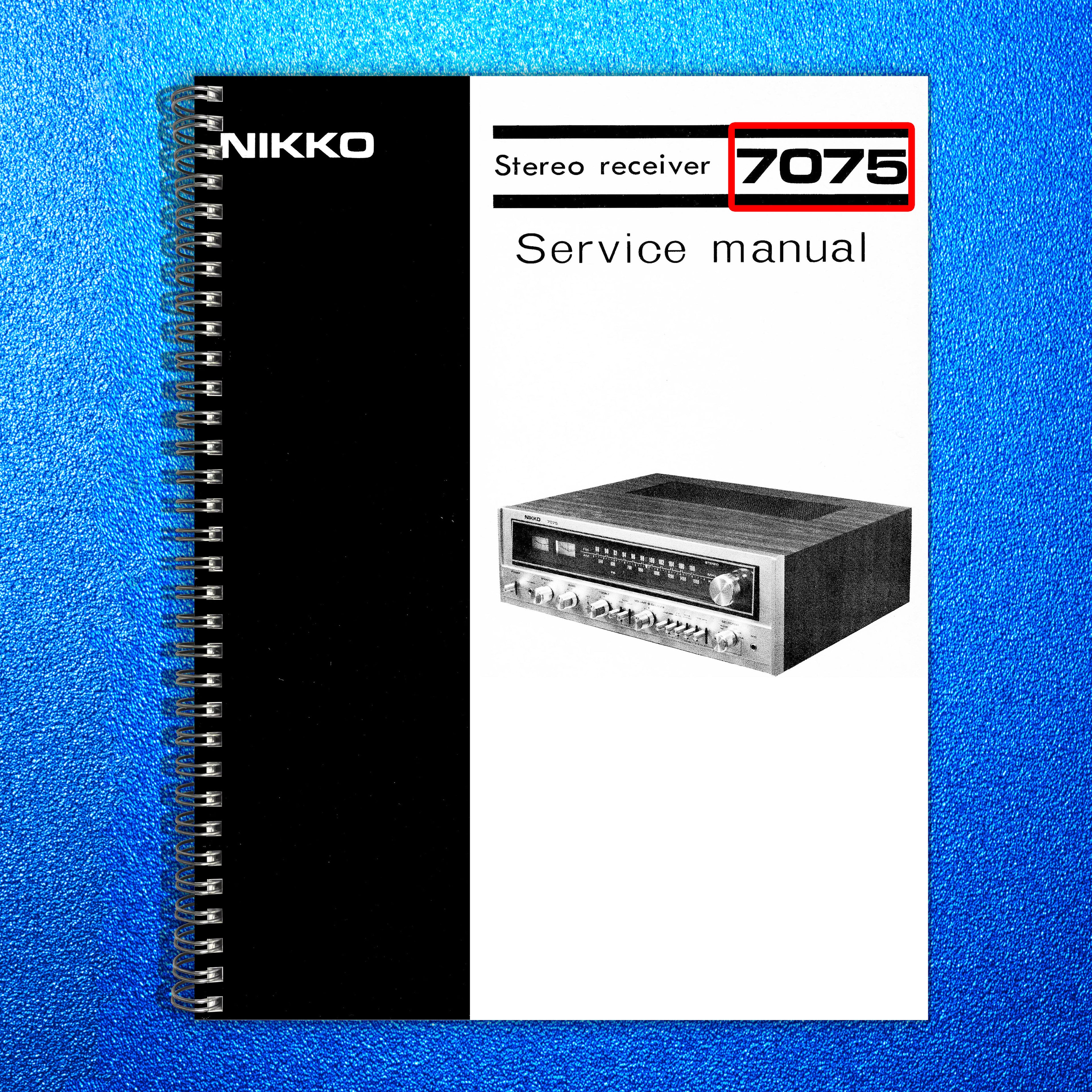 NIKKO 7075 Stereo Receiver Service Manual - BOUND - COVERS - XL FOLDOUT PAGES
