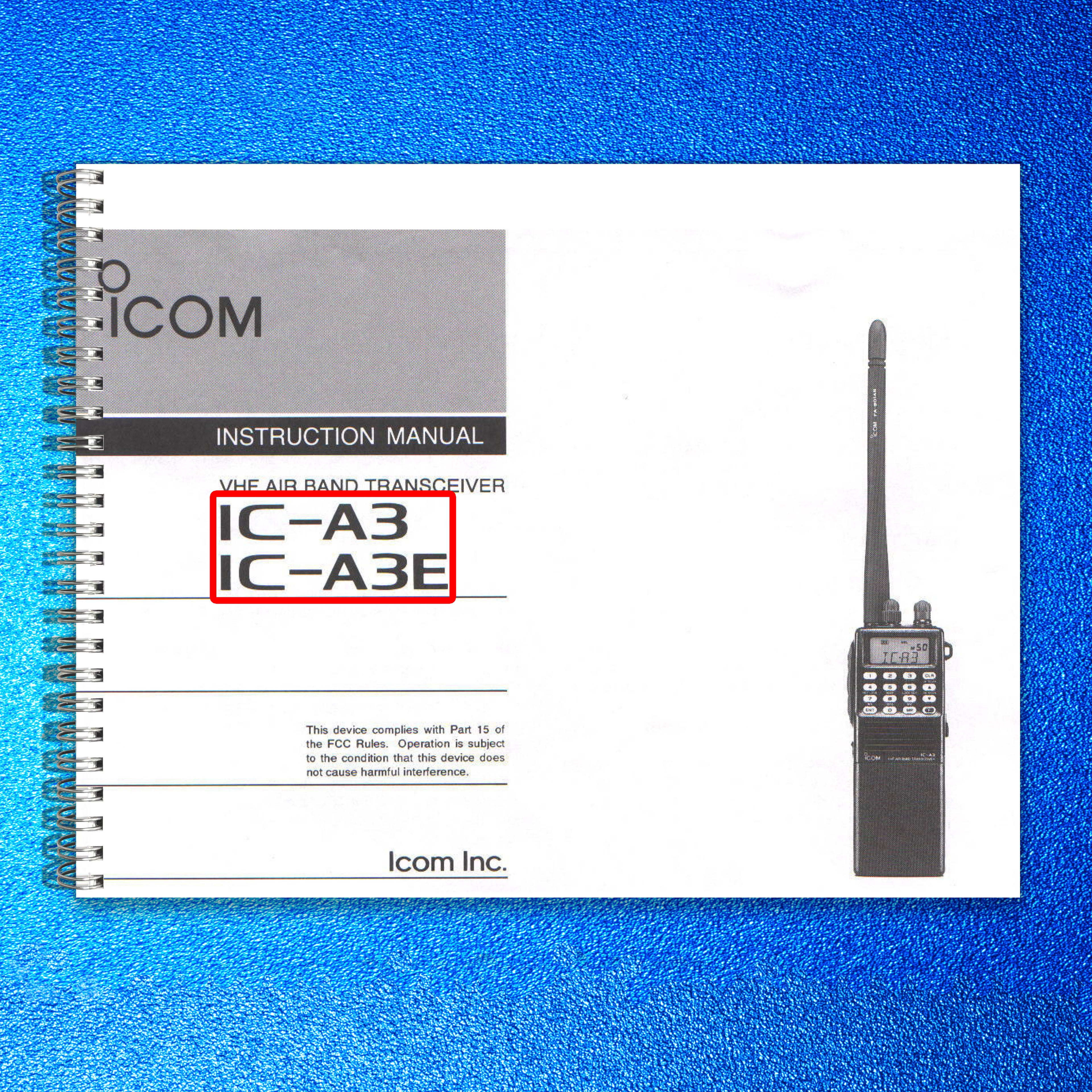 ICOM IC-A3 IC-A3E VHF Air Band Transceiver Instruction Manual - WIRE BOUND