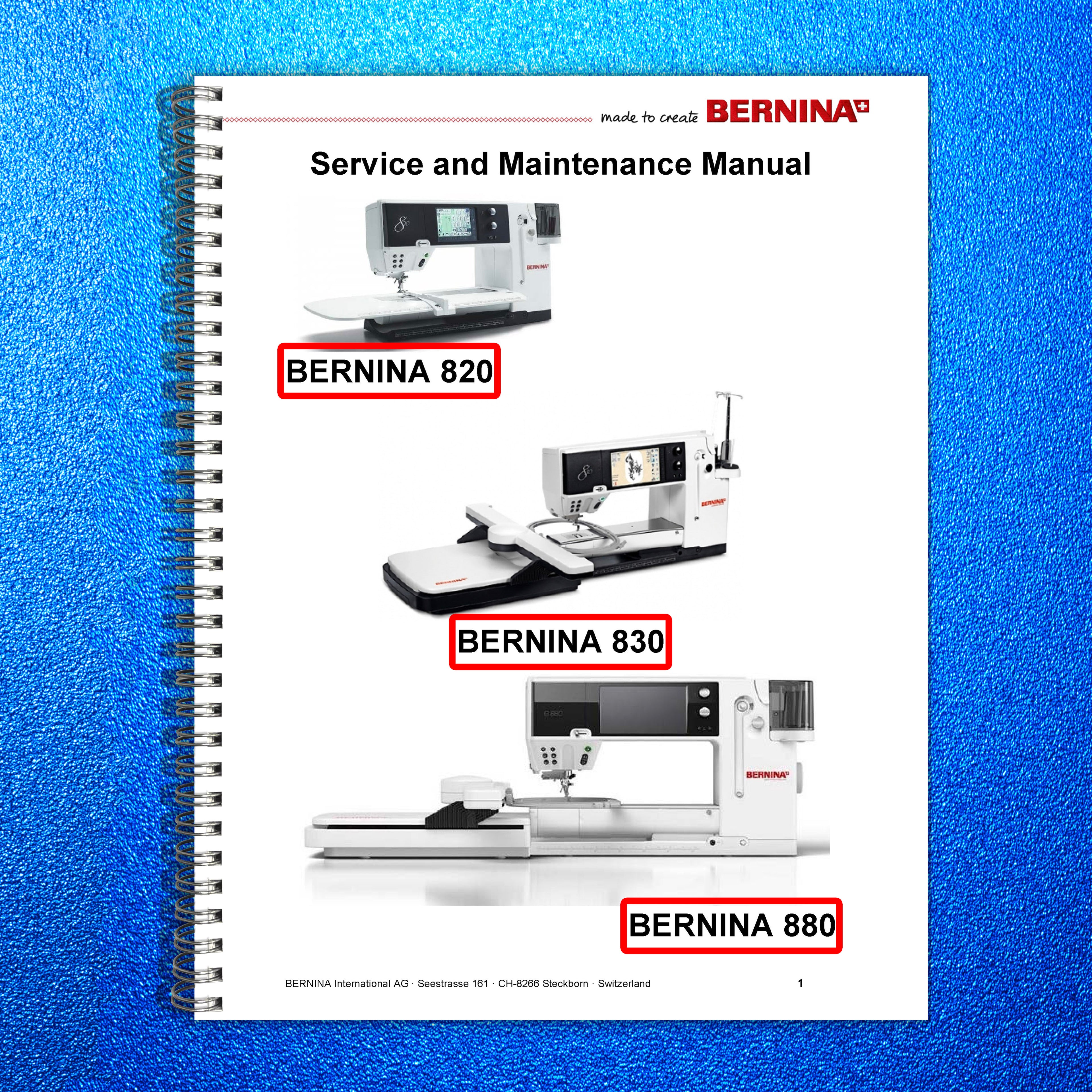 BERNINA 820 830 880 Sewing Machine Service And Maintenance Manual - WIRE BOUND
