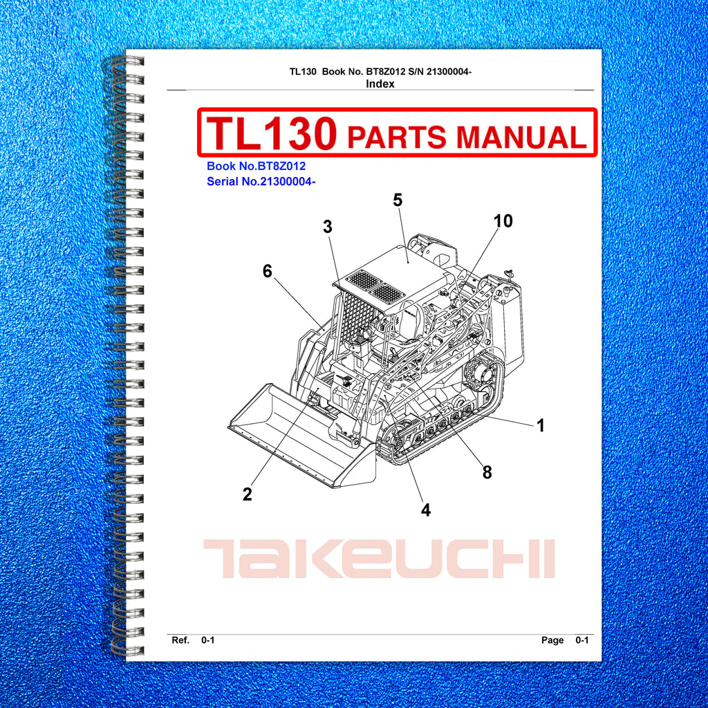 TAKEUCHI TL130 PARTS MANUAL - STEEL WIRE BOUND - TOUGH COVERS
