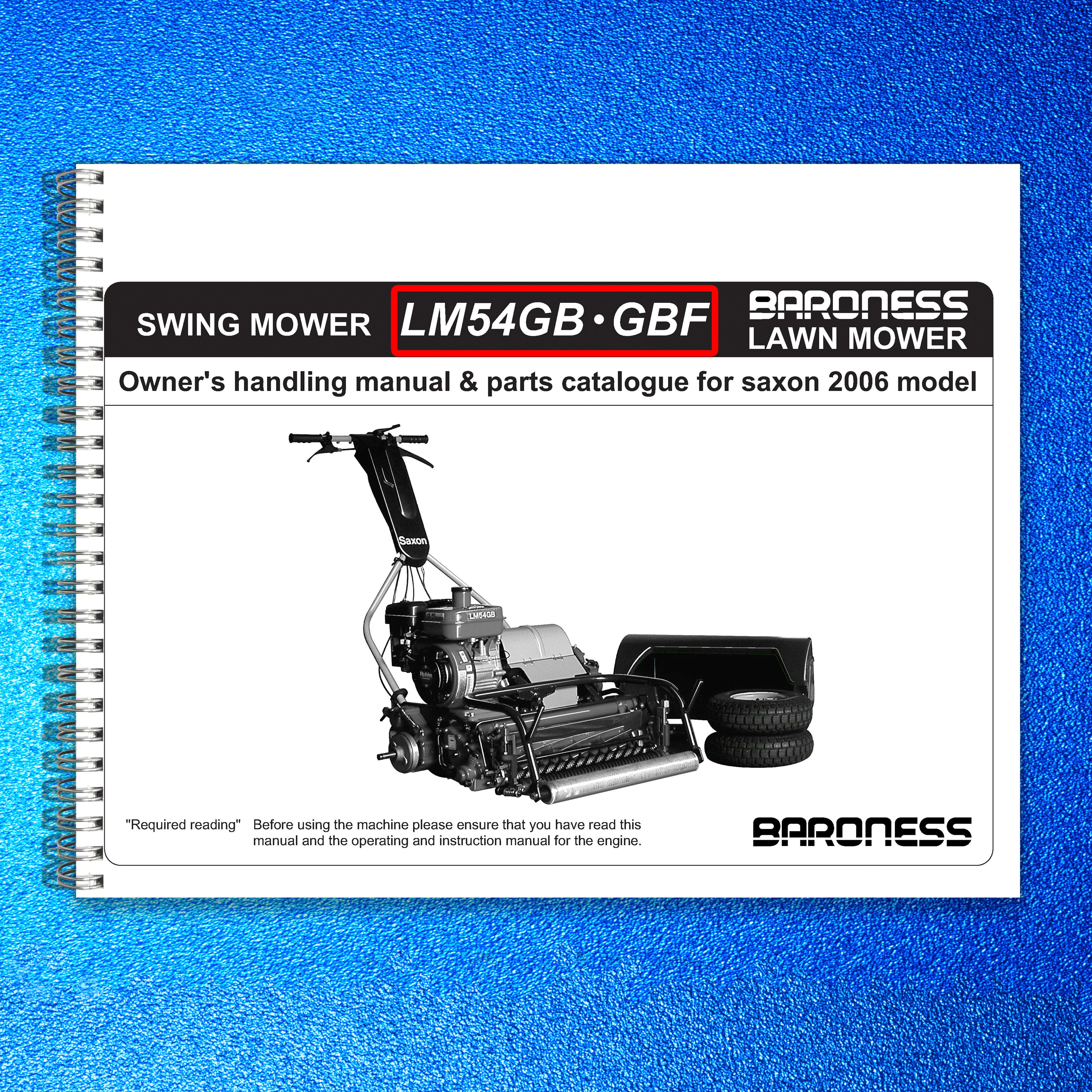 BARONESS LM54 Greens Mower Operator Manual - STEEL WIRE BOUND - TOUGH COVERS