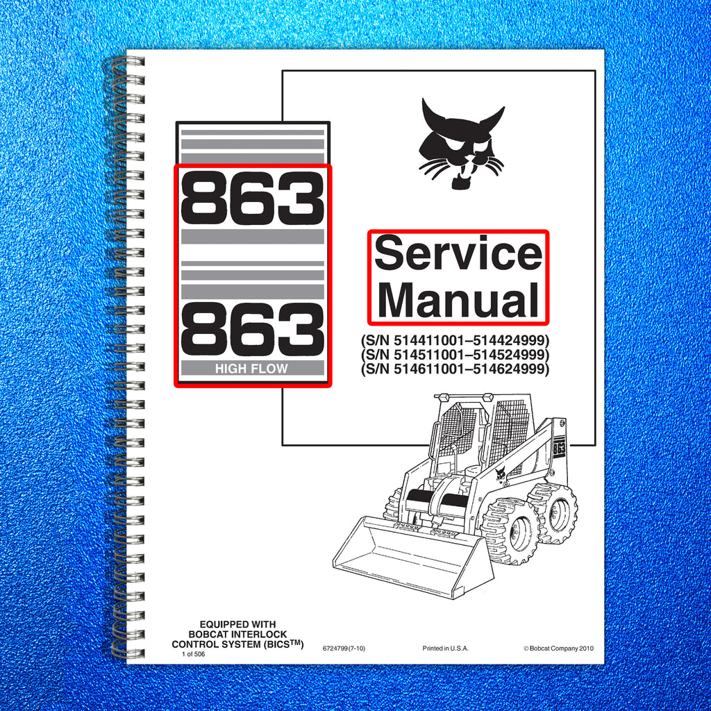 BOBCAT 863 & 863 HIGH FLOW SERVICE MANUAL - WIRE BOUND - COVERS - HUGE FOLDOUTS!