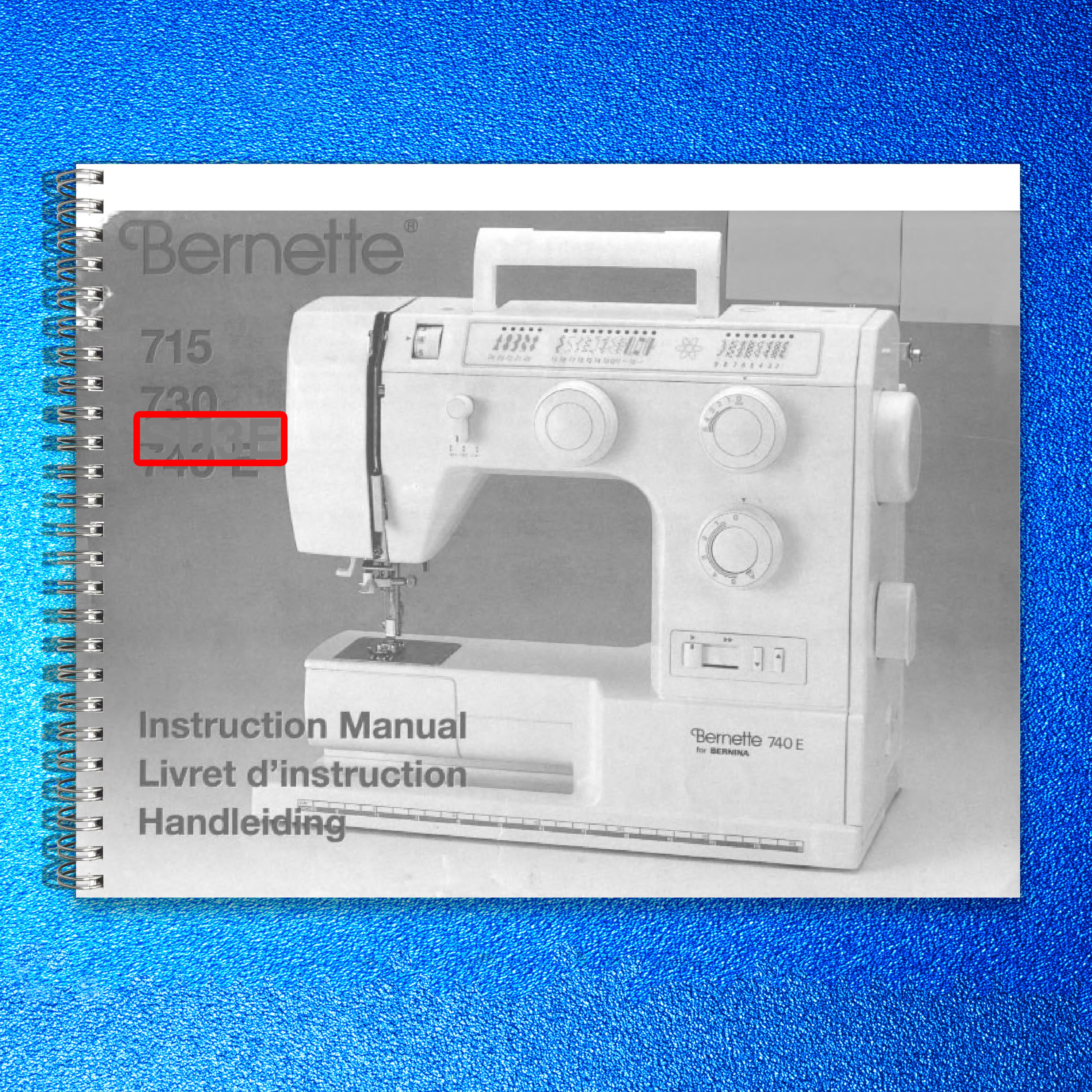 BERNETTE Ornette SU3E Sewing Machine Instruction Manual - WIRE BOUND - COVERS