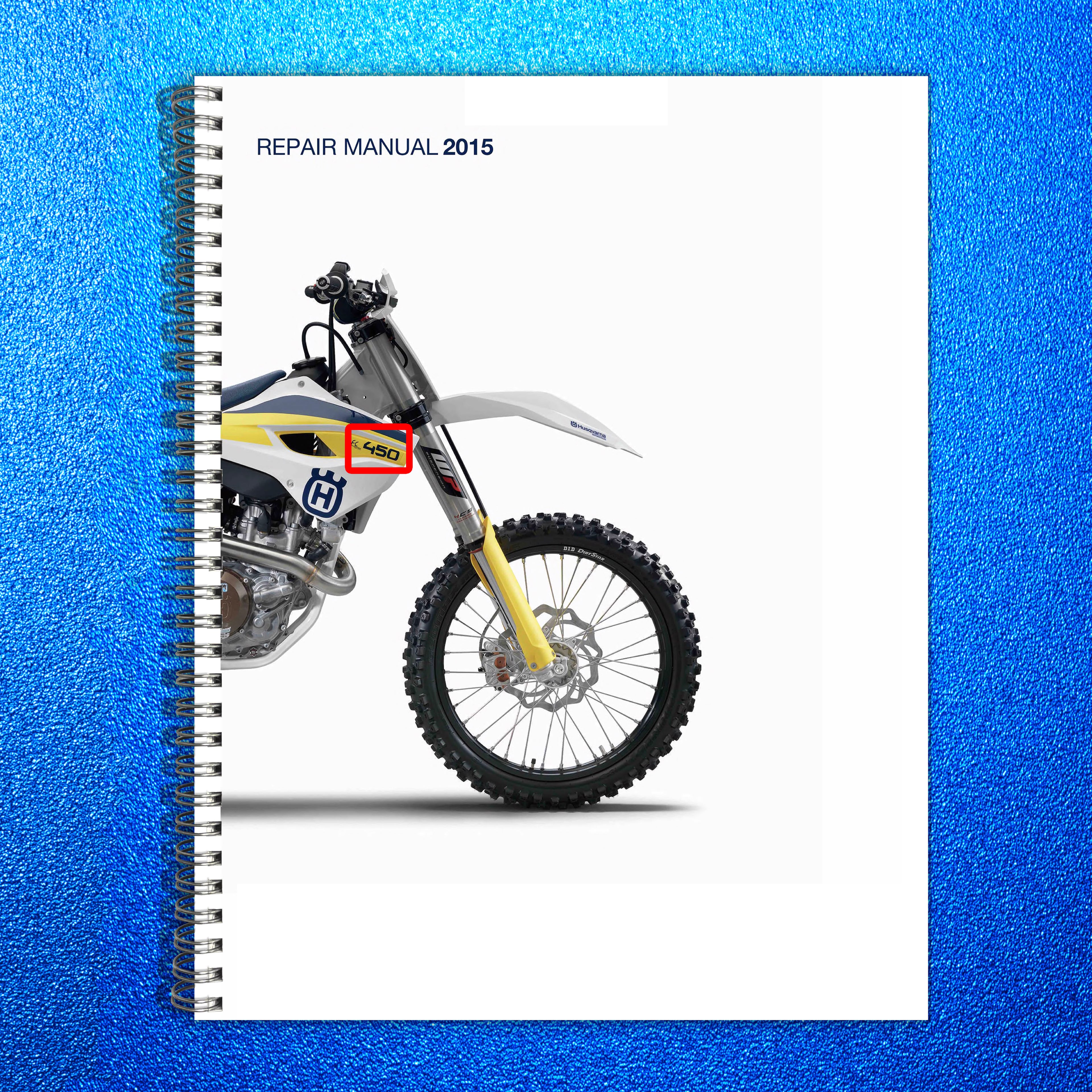HUSQVARNA FC 450 Motorcycle Service Repair Manual 2015 - WIRE BOUND - COVERS