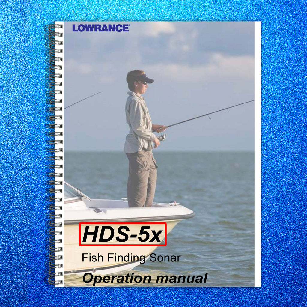LOWRANCE HDS-5X User Manual - Operation Guide - TOUGH WIRE BINDING & COVERS