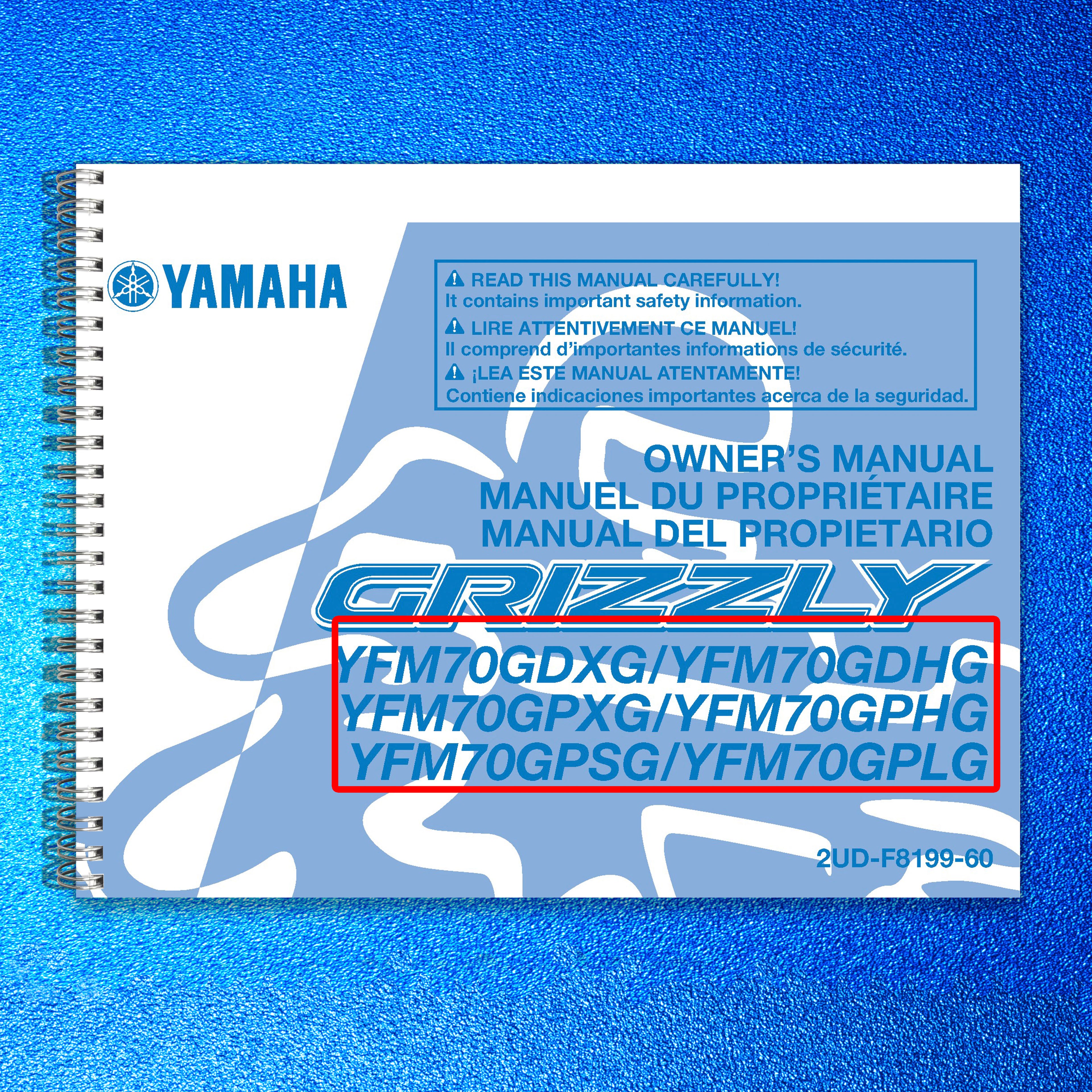 YAMAHA 700 YFM70GDXG 70GDHG 70GPXG 70GPHG 70GPSG 70GPLG Owners Manual - BOUND