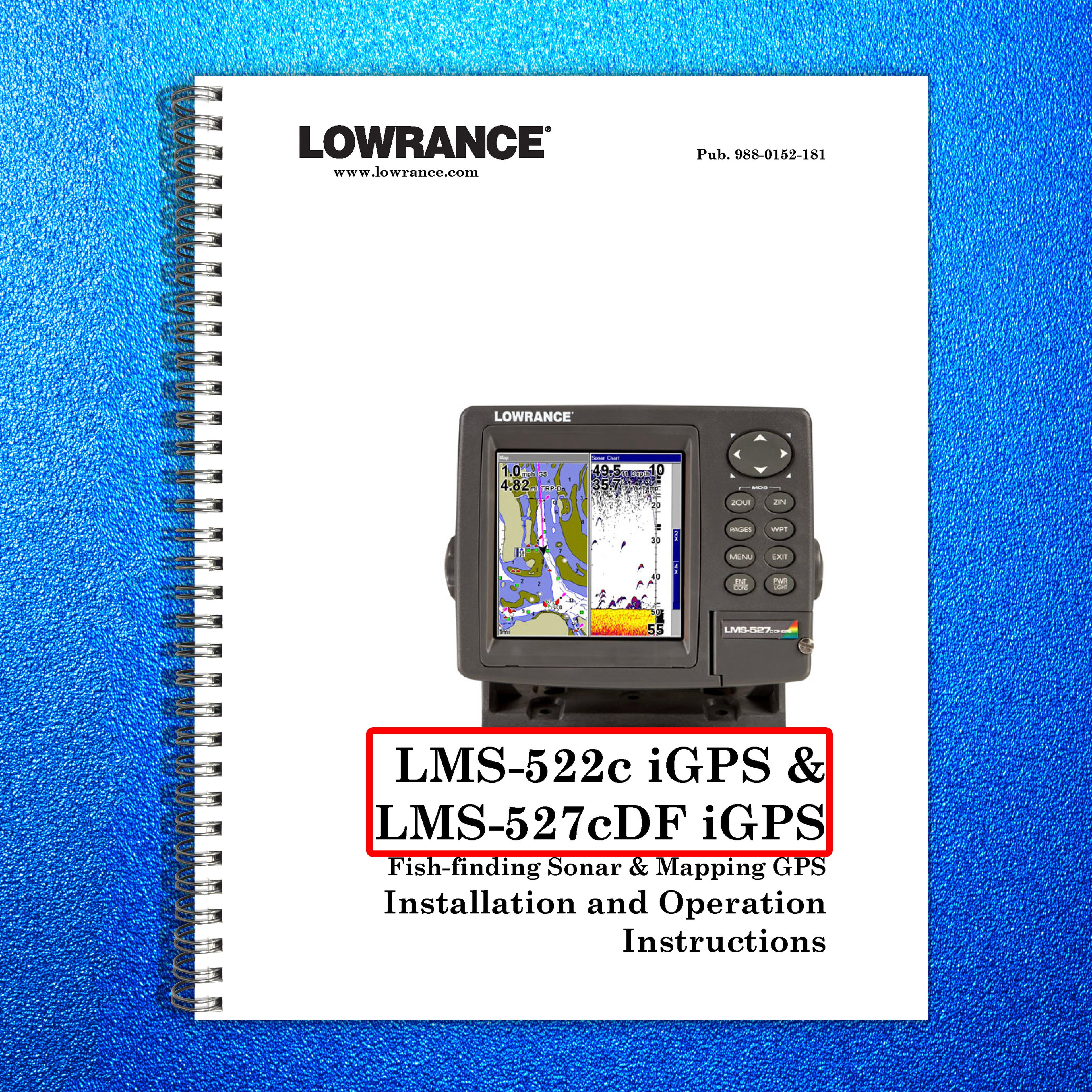 LOWRANCE LMS-522c LMS-527cDF iGPS Installation And Operation Manual 2006 - BOUND