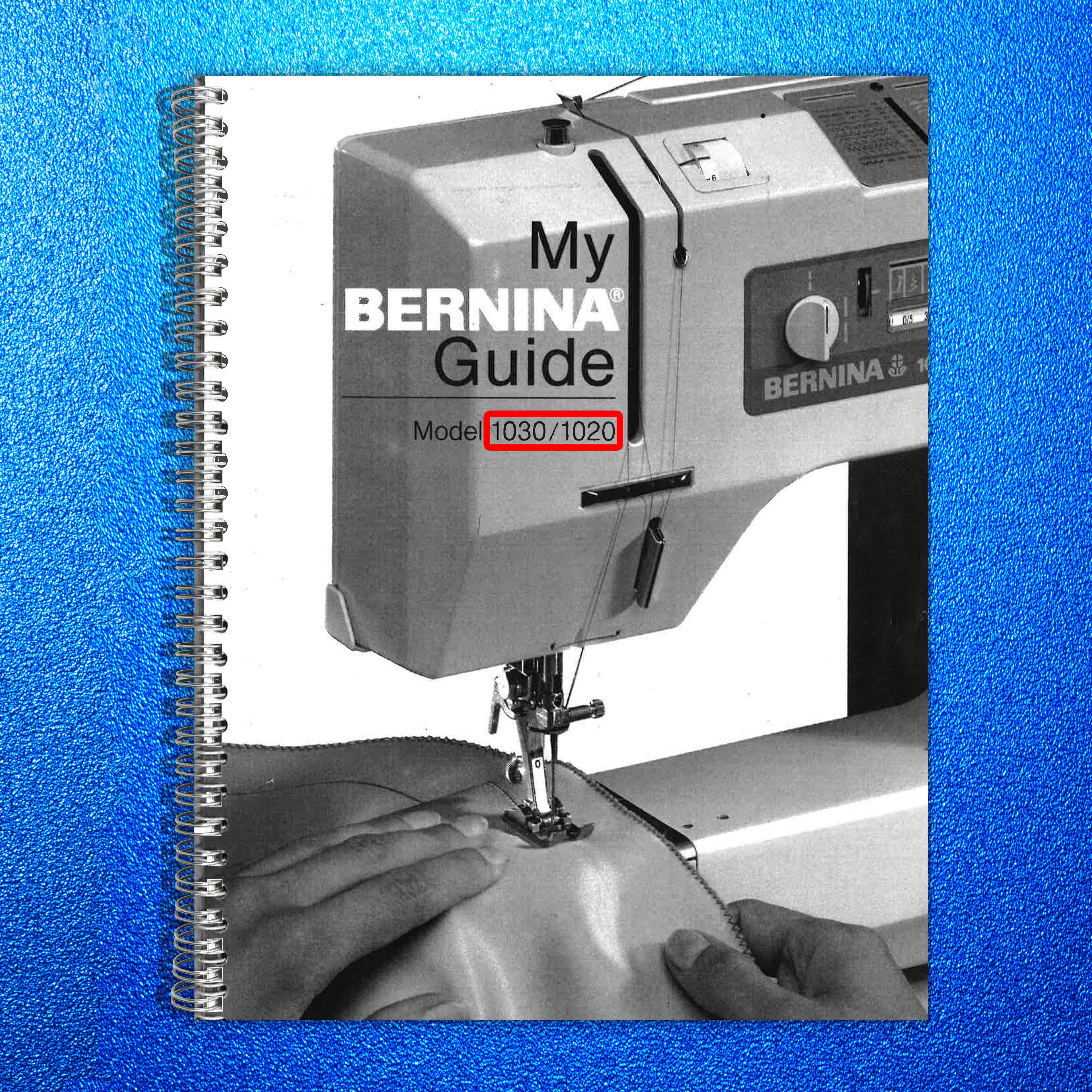 BERNINA 1020-1030 Sewing Machine User Manual Operation Guide