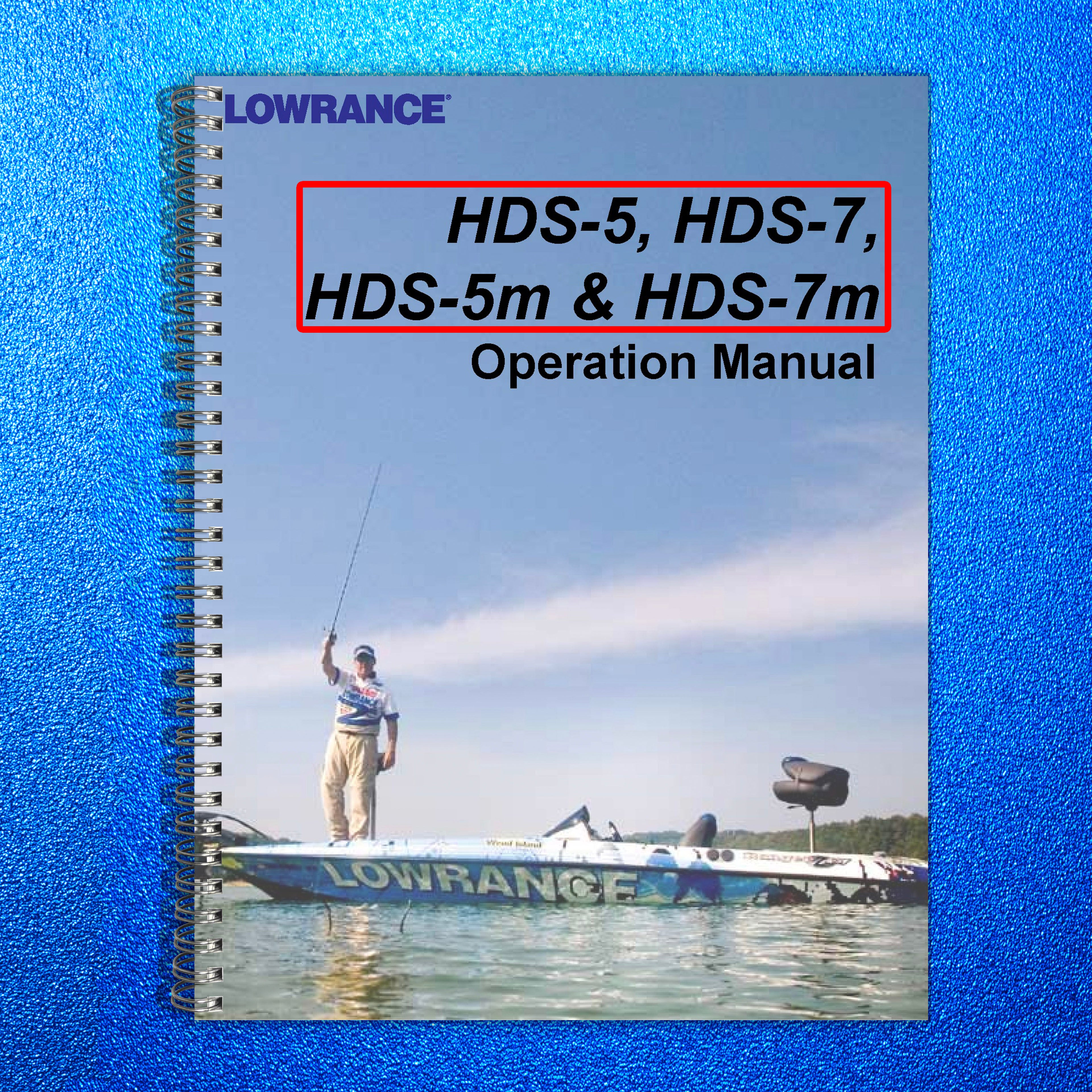 LOWRANCE HDS-5 HDS-7 HDS-5m HDS-7m User Operation Manual - TOUGH WIRE BINDING